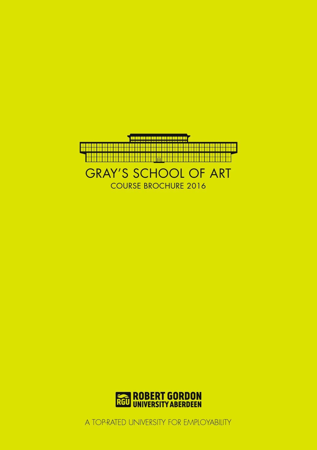 Gray's School of Art Course Brochure 2016 by Gray’s School of Art Issuu