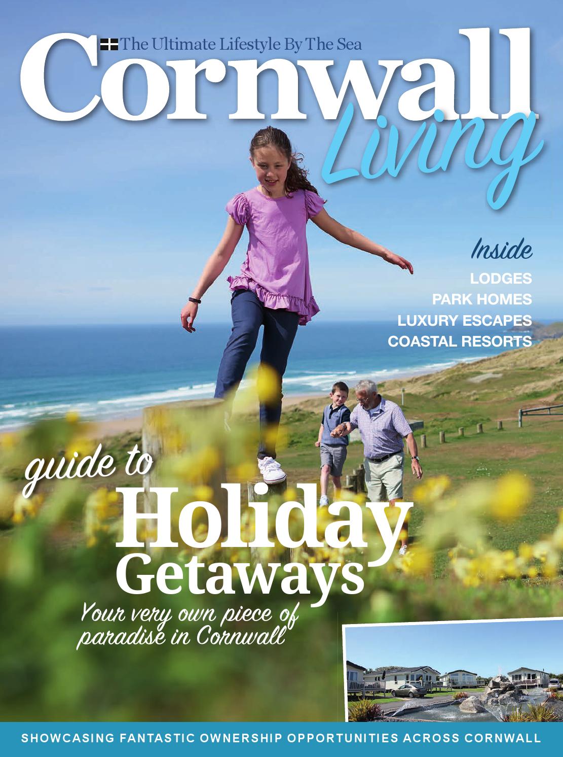 Cornwall Living's Guide to Holiday Getaways by Engine House Media - Issuu