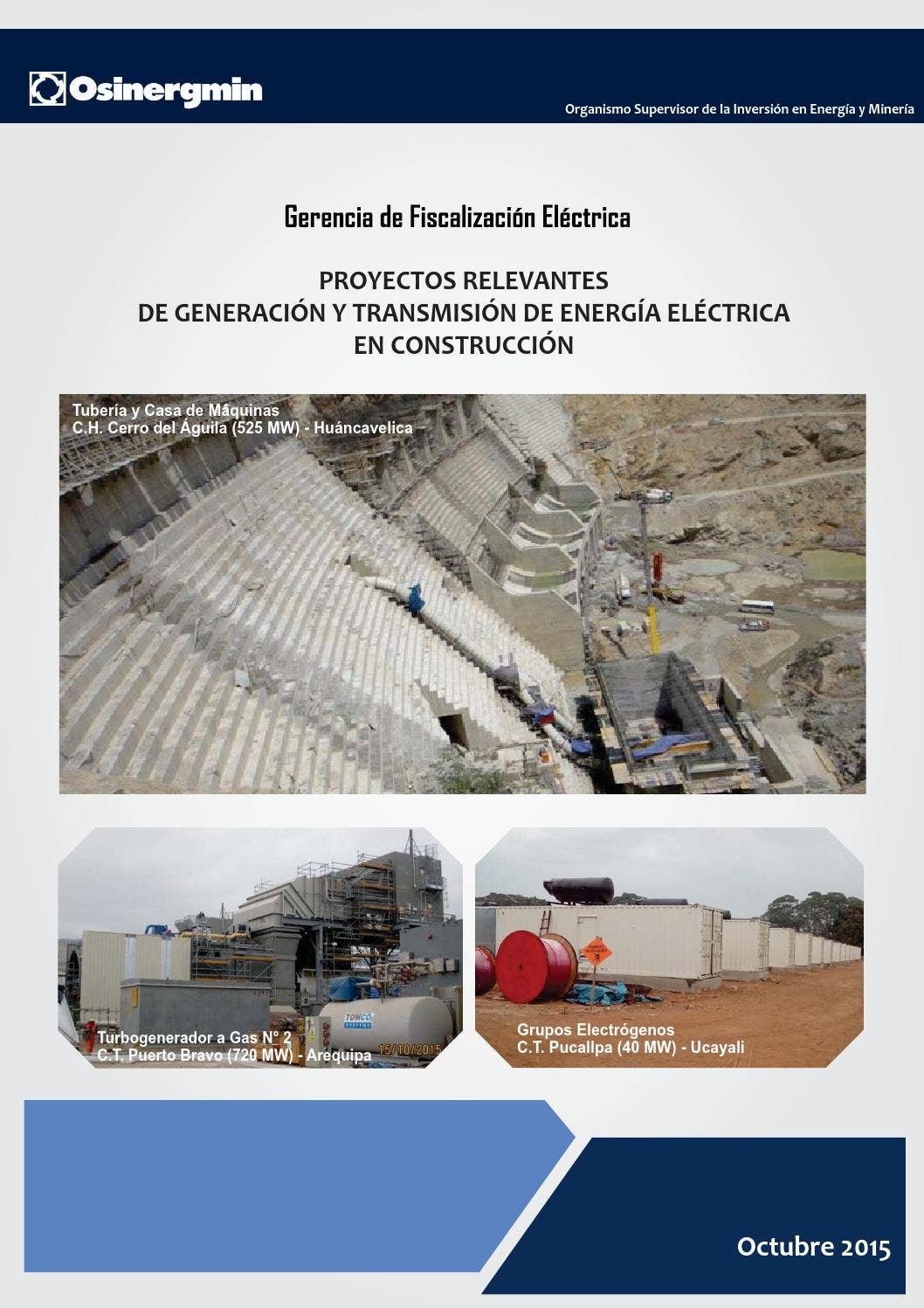 PROYECTOS RELEVANTES DE GENERACIÓN Y TRANSMISIÓN DE ENERGÍA ELÉCTRICA ...