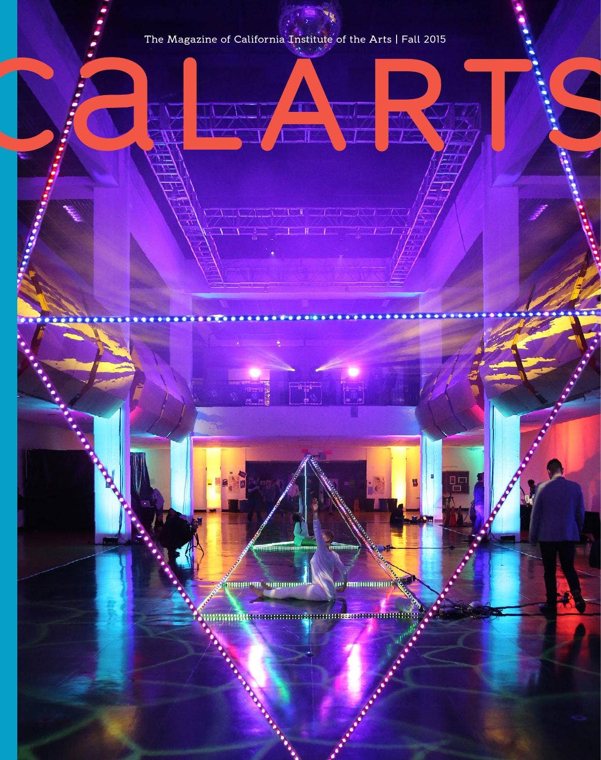 CalArts Magazine Fall 2015 by California Institute of the Arts Issuu
