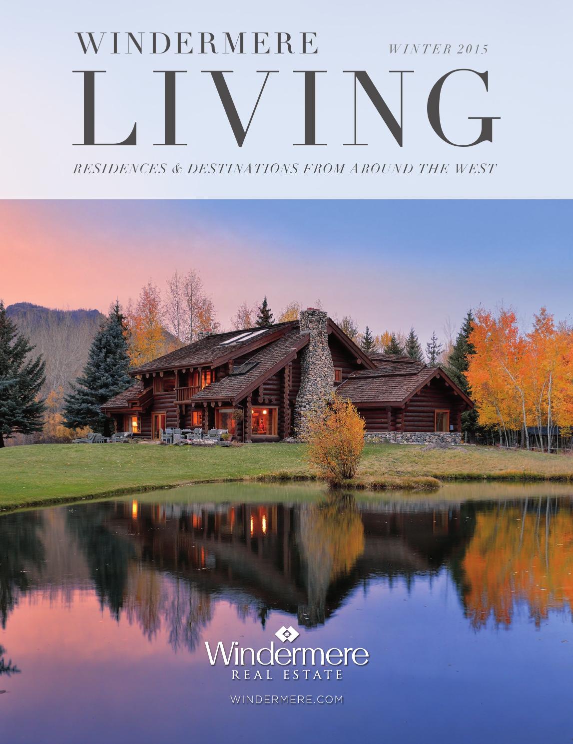 Windermere Living Winter 2015 by Windermere Real Estate issuu