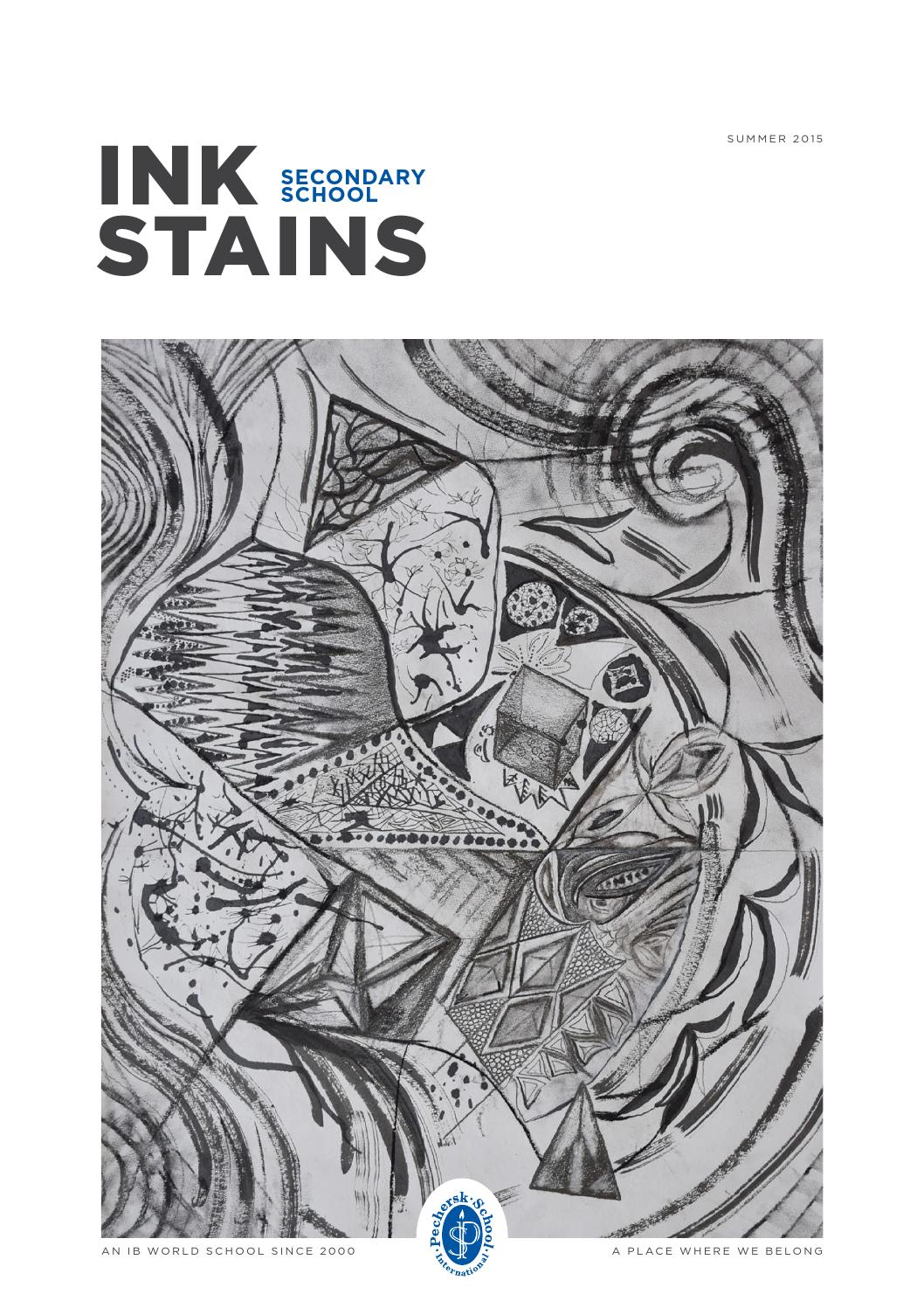 Ink Stains 2014 / 2015 by Pechersk School International - Issuu