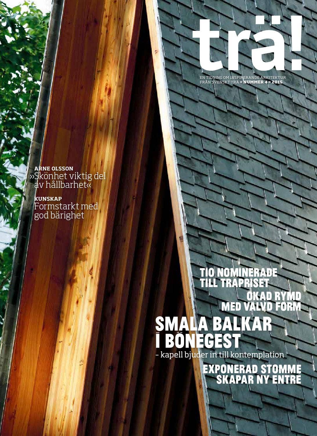Trä! Issue 4, 2015 by Swedish Wood - Issuu
