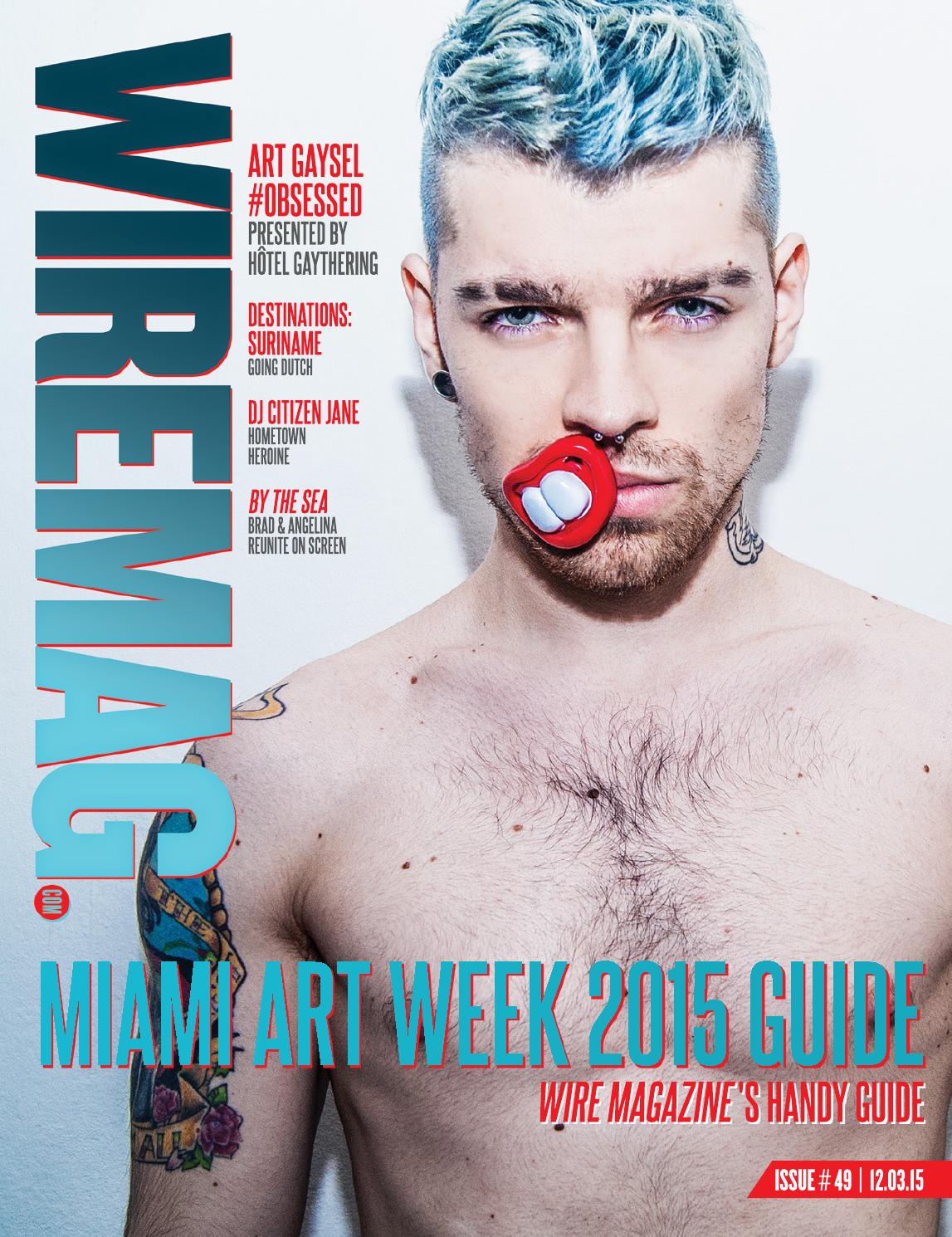 Wire Magazine 49 2015 Miami Art Week 2015 by Wire Media Group - Issuu