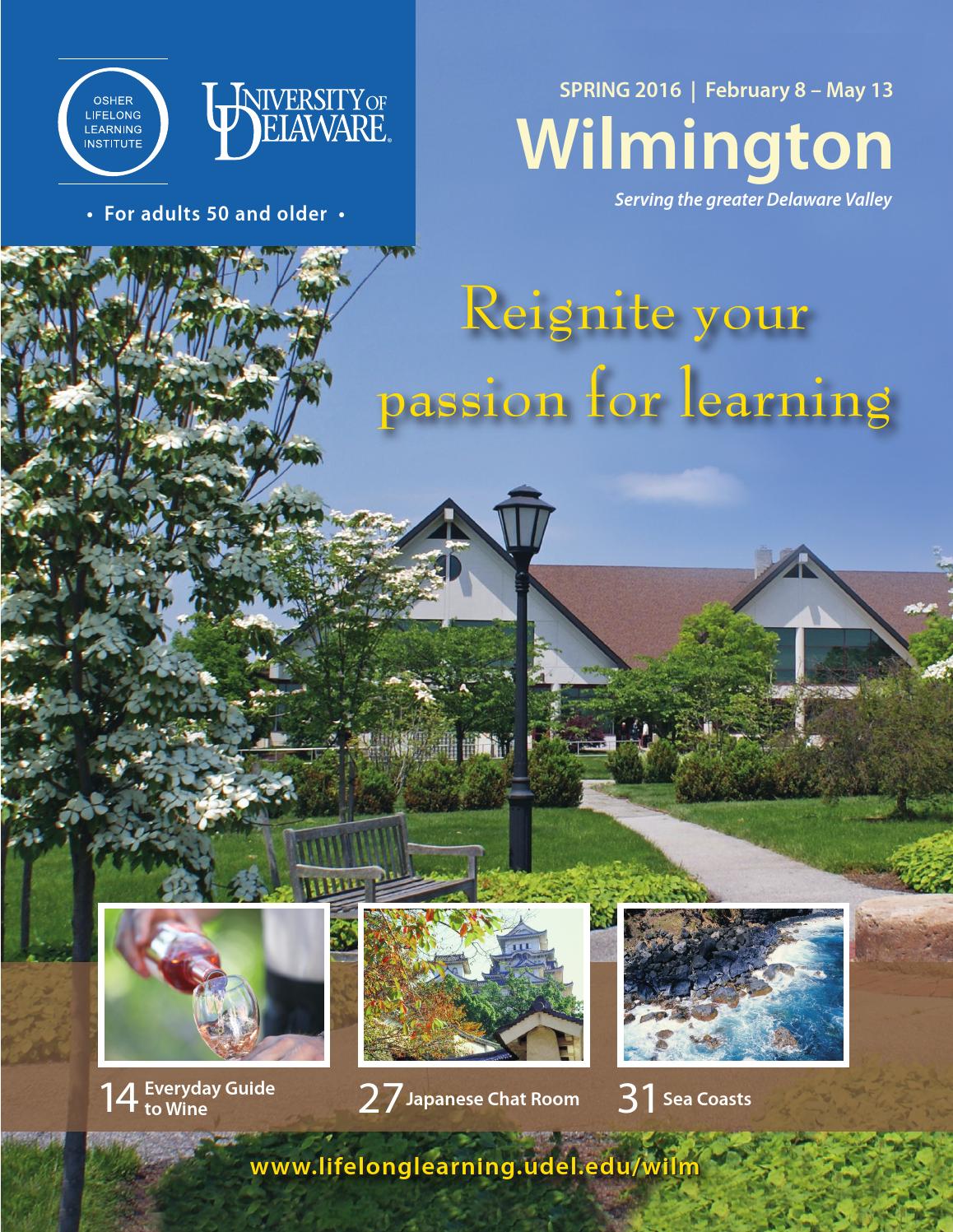 UD Osher Wilmington Catalog, Spring 2016 by University of Delaware