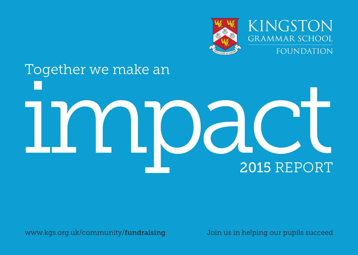 Donor Impact report 2015 by Kingston Grammar School - Issuu