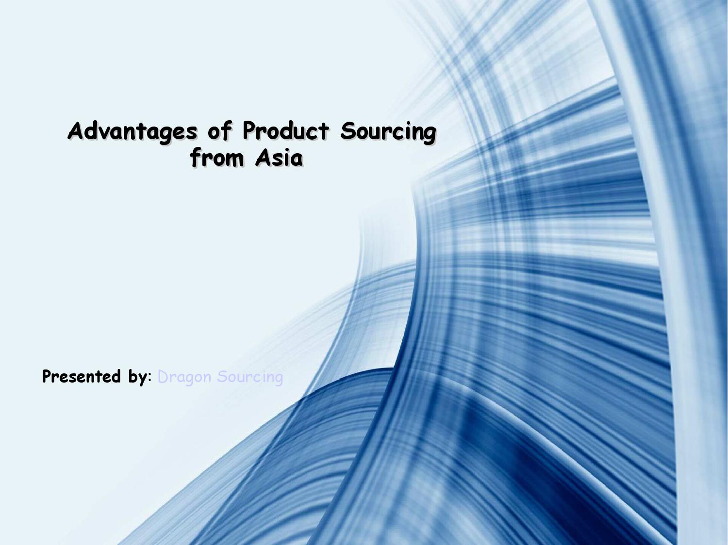Advantages of Product Sourcing from China by john williams Issuu