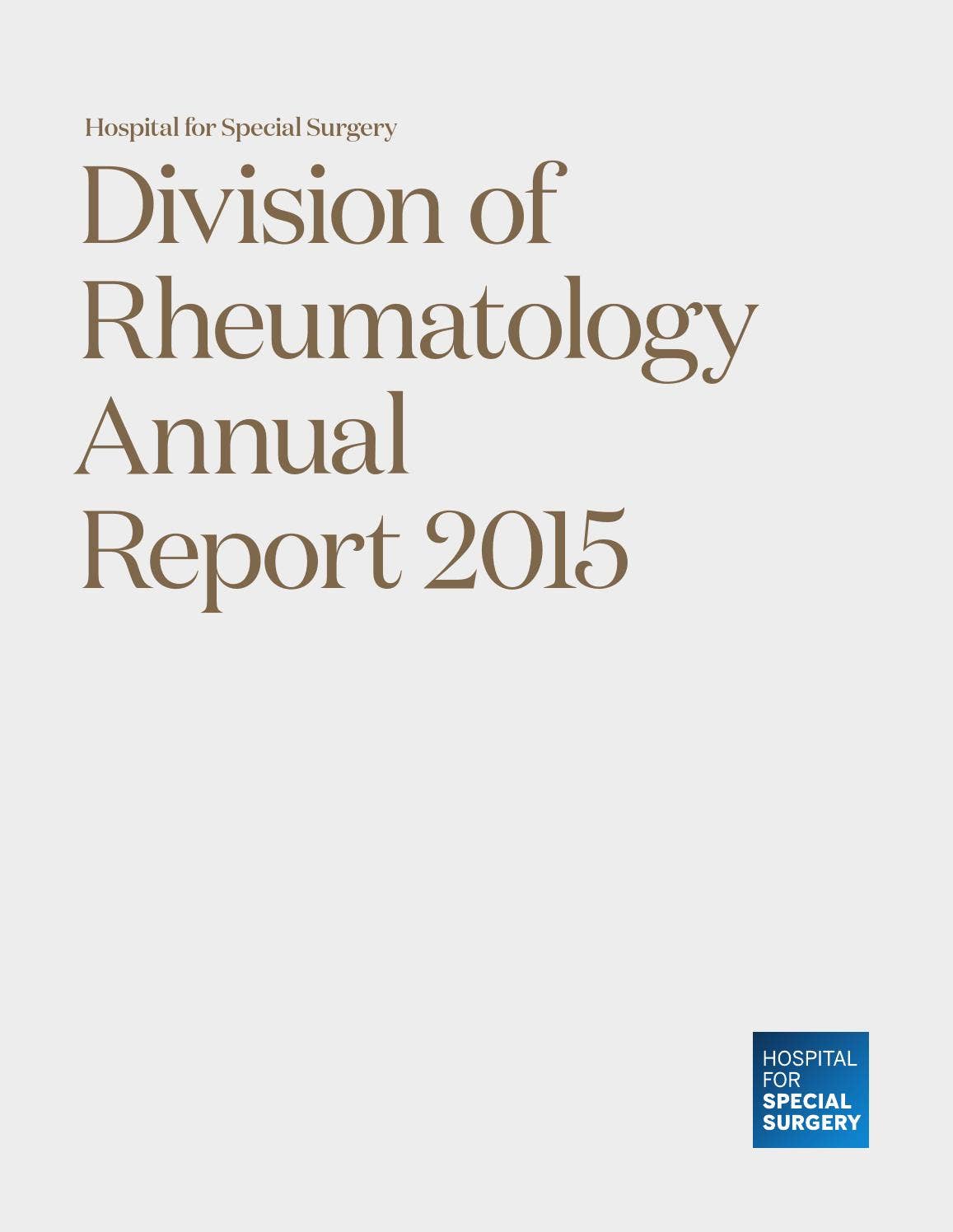 HSS Division of Rheumatology Annual Report 2015 by Hospital for Special ...