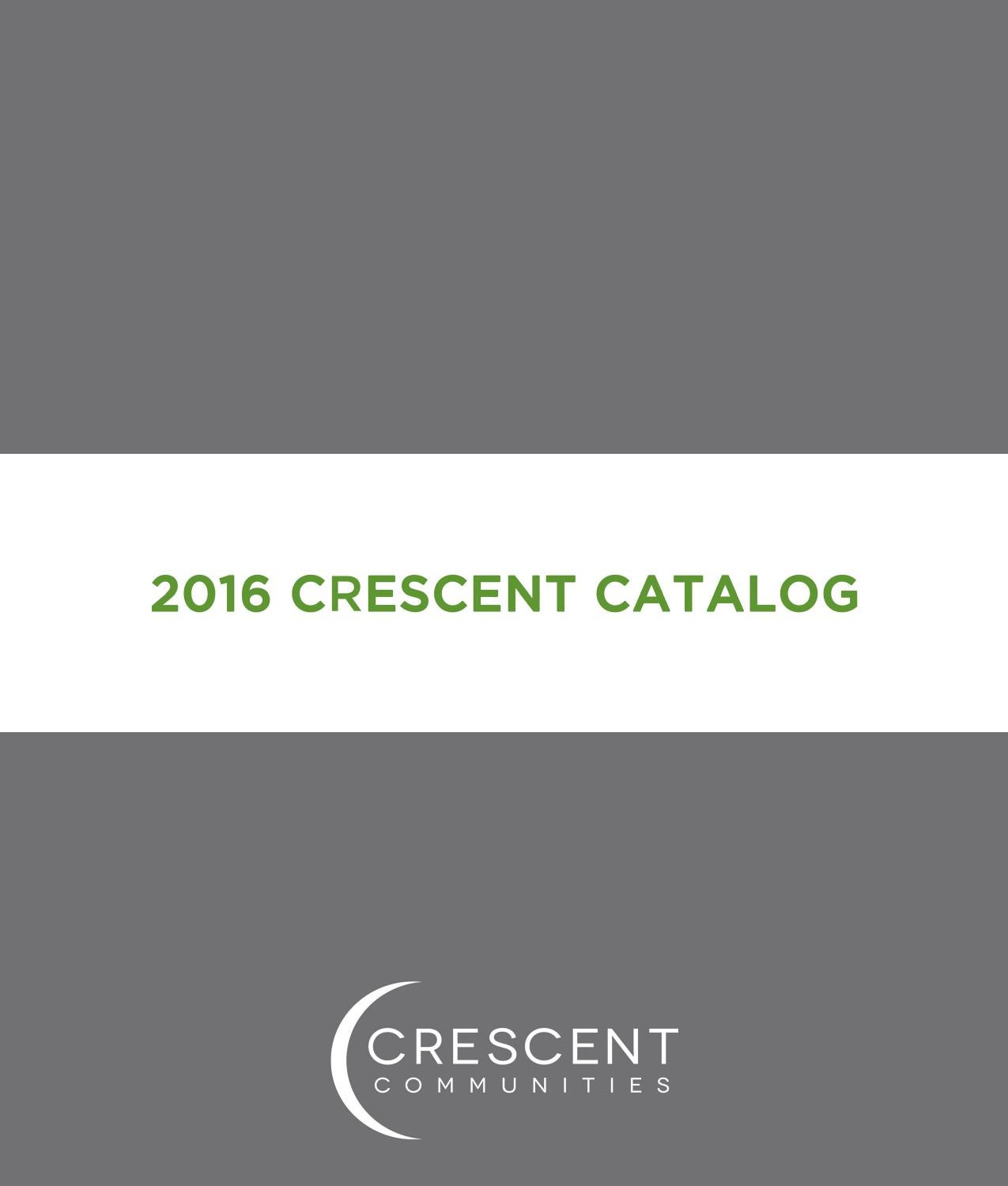 2016 Crescent Catalog by Crescent Communities Issuu