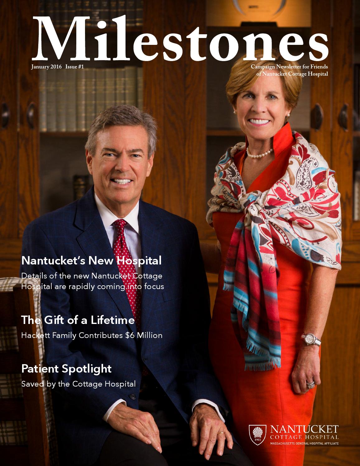 Nantucket Cottage Hospital Milestones Edition 1 January 2016 by