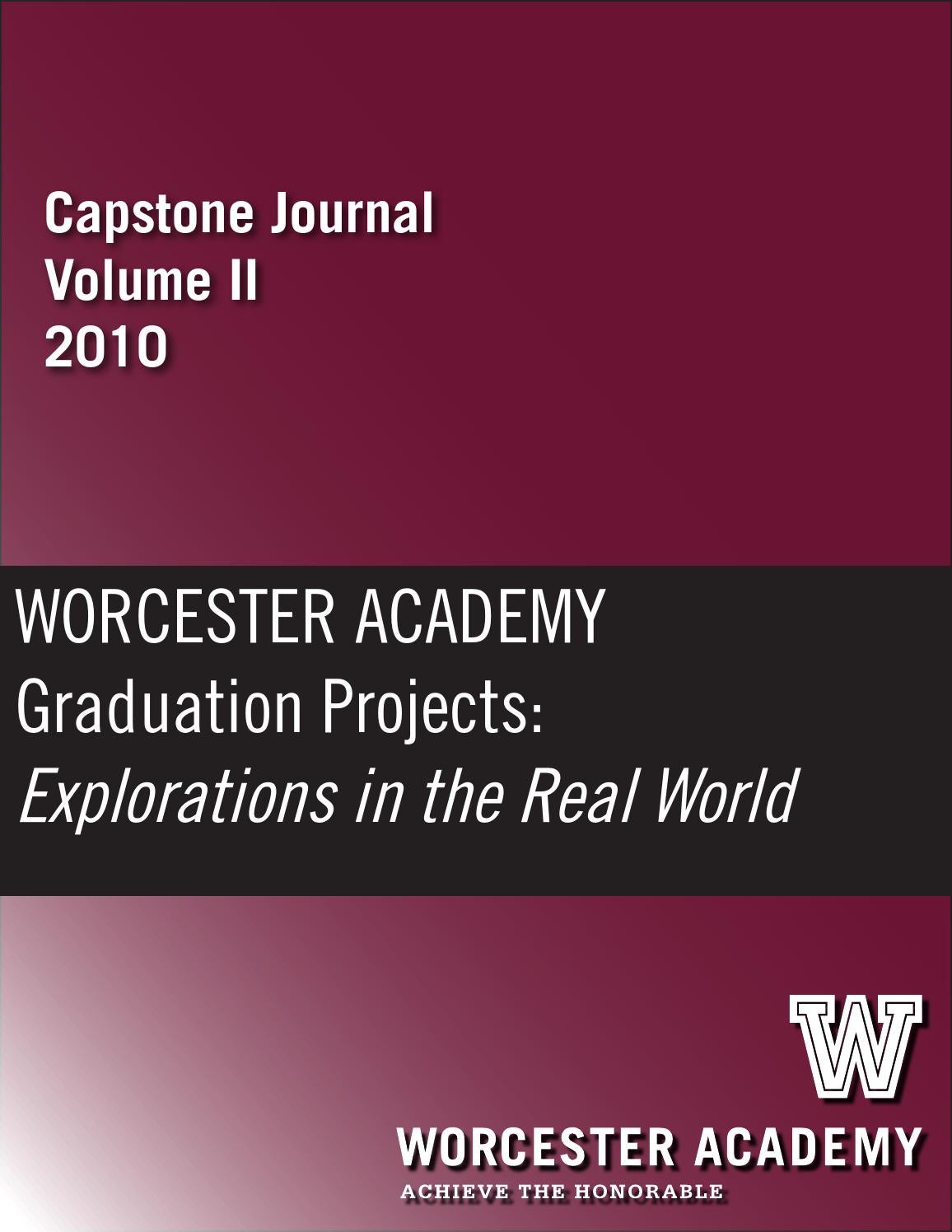 2010 Student Capstone Journal by Worcester Academy Issuu