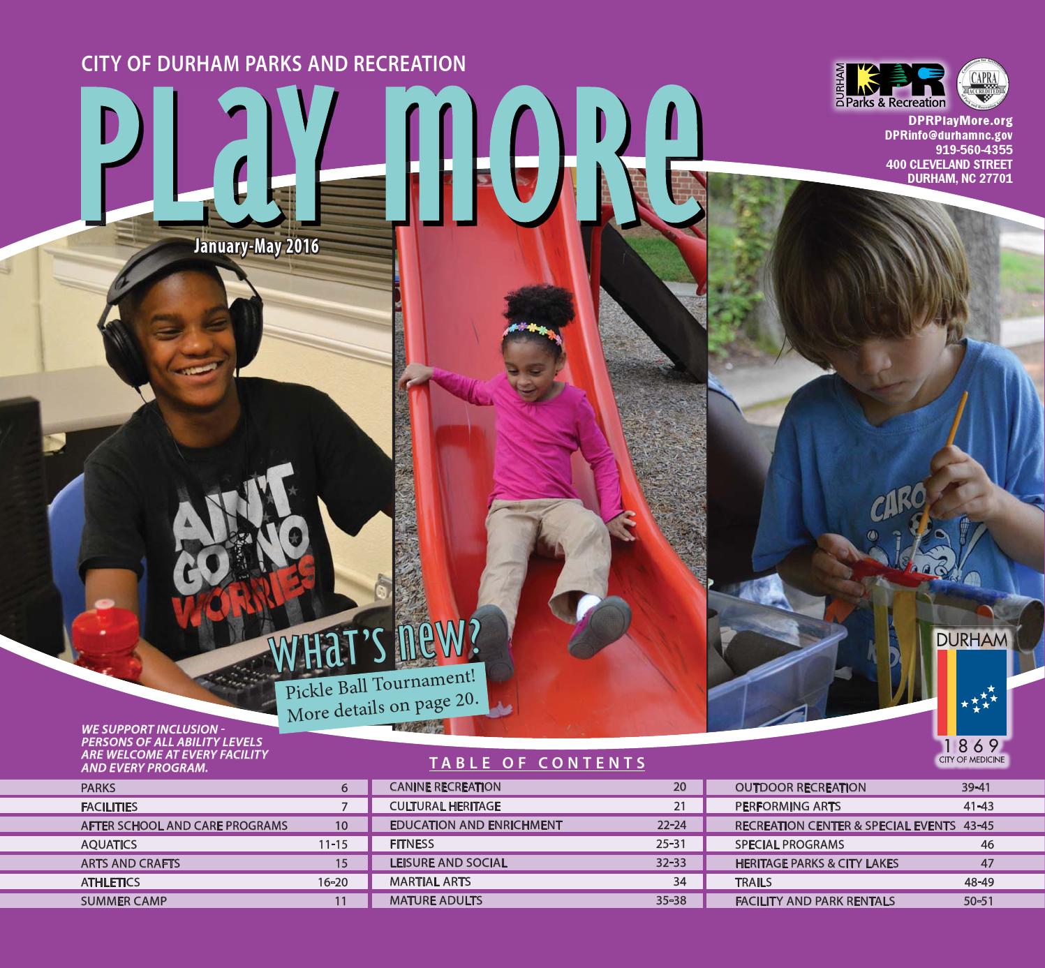 Play More, JanuaryMay 2016 by Durham Parks and Recreation Issuu