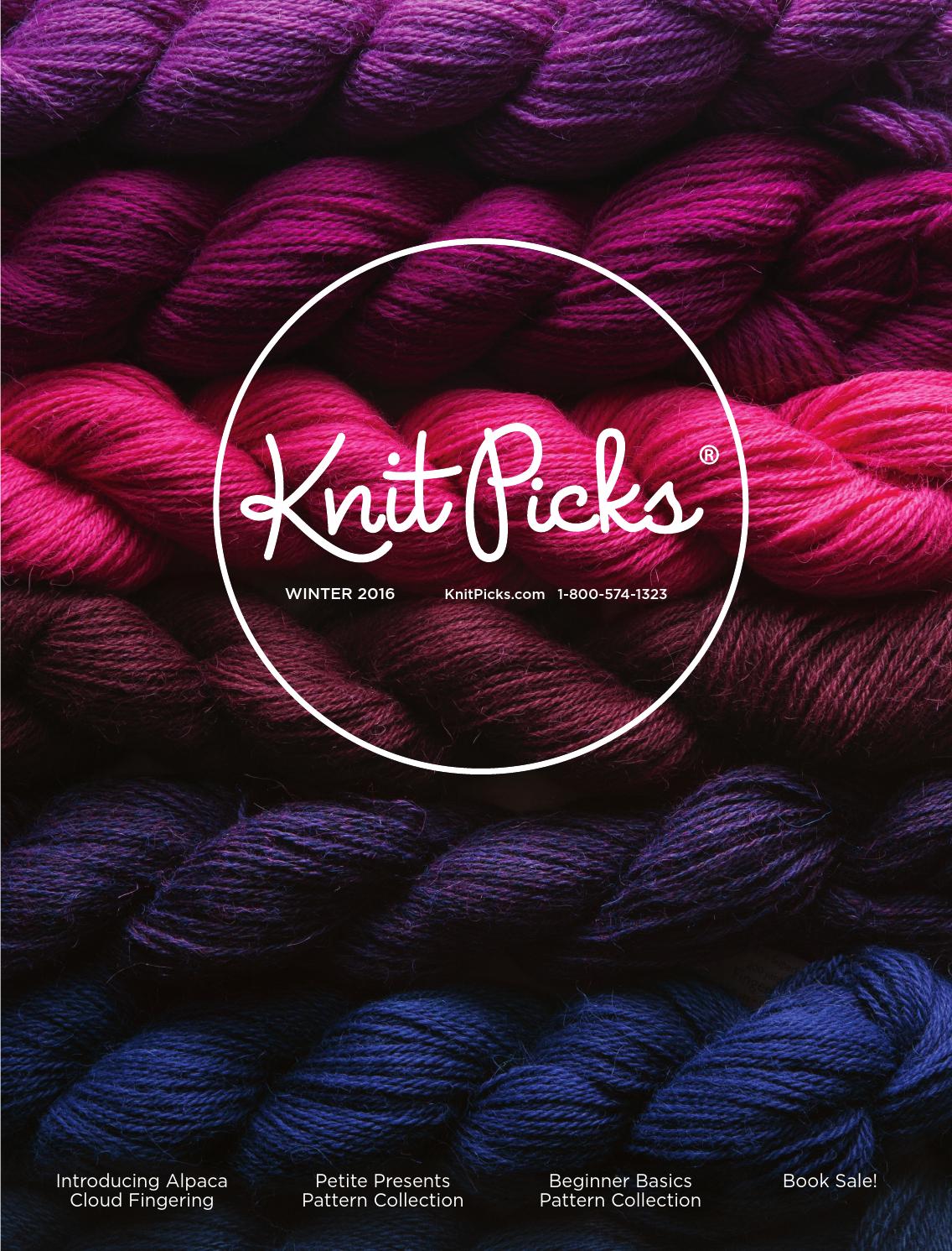 Knit Picks Winter 2016 Catalog Preview by Crafts Americana Group Issuu