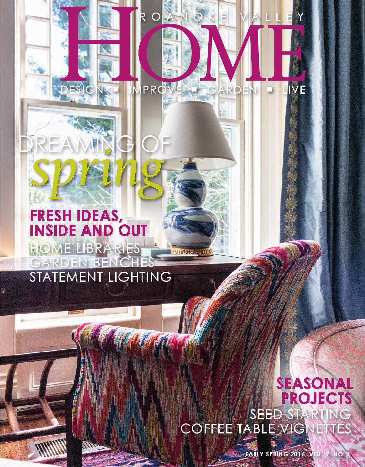 Roanoke Valley HOME Magazine Early Spring 2016 by James River Media - Issuu