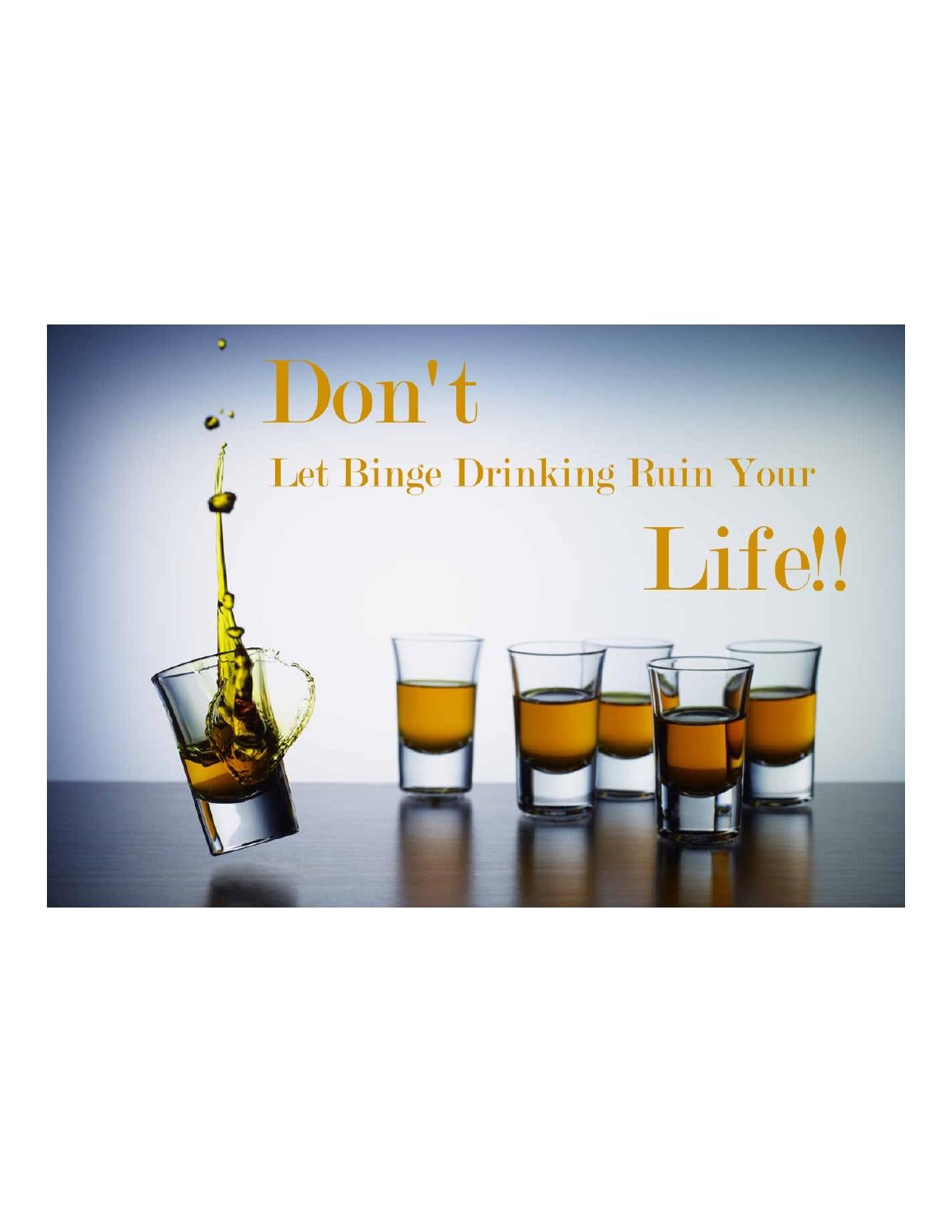 Don’t Let Binge Drinking Ruin Your Life by The Life Square - Issuu