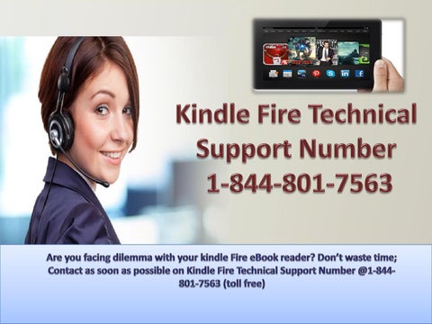 Kindle fire technical support number 1 844 801 7563 toll free by lisa