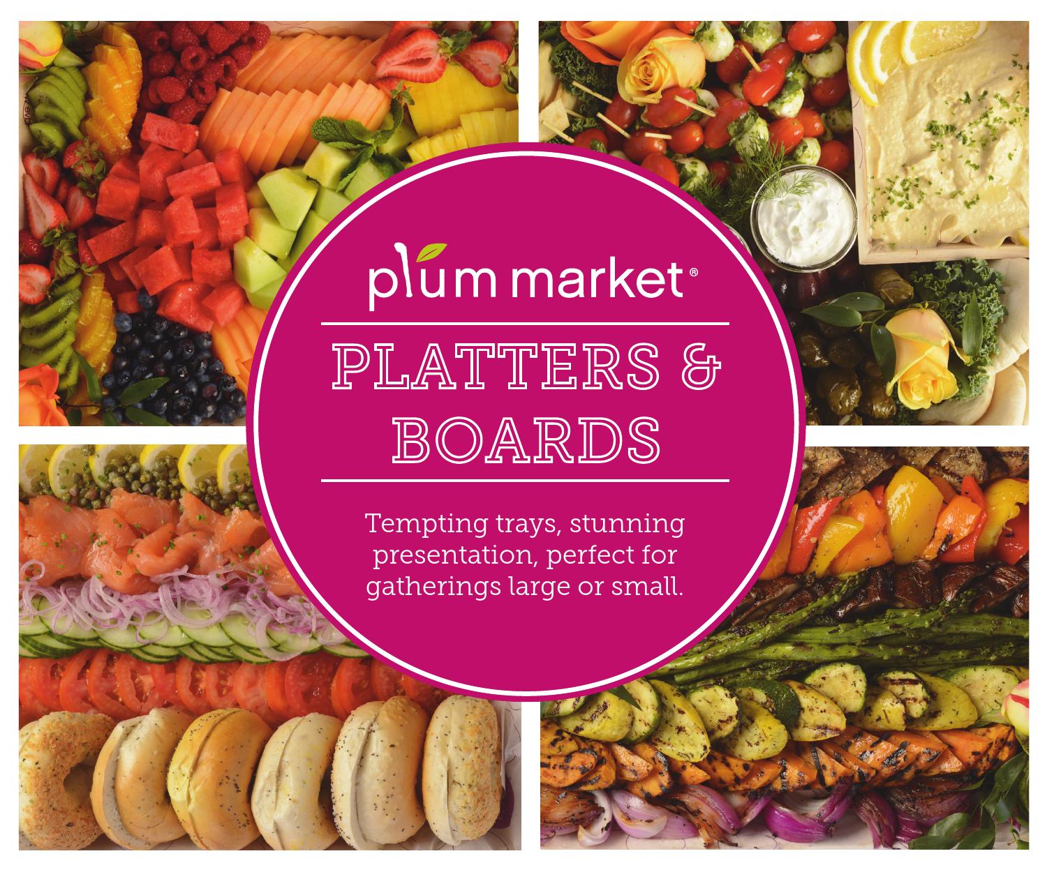 Plum Market Take Away Platters Look Book by Plum Market Issuu