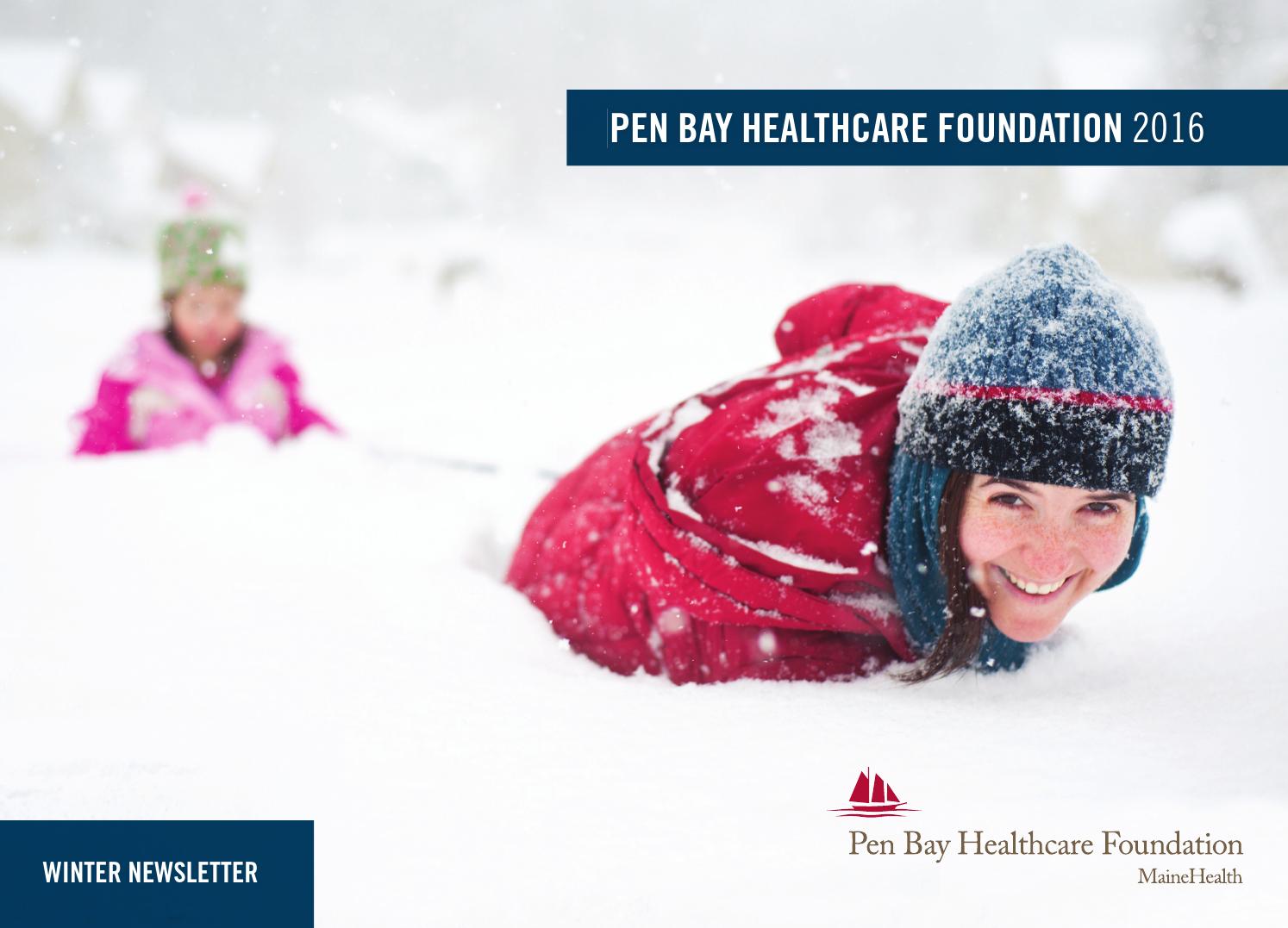 Pen Bay Healthcare Foundation Winter 2016 Newsletter by Pen Bay Medical ...