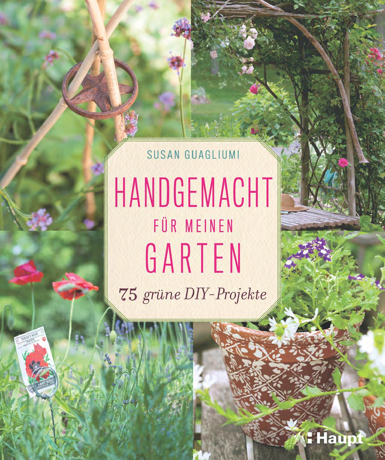 Guagliumi Handgemacht F R Meinen Garten By Haupt Verlag Issuu Guagliumi Handgemacht F R Meinen Garten By Haupt Verlag Issuu