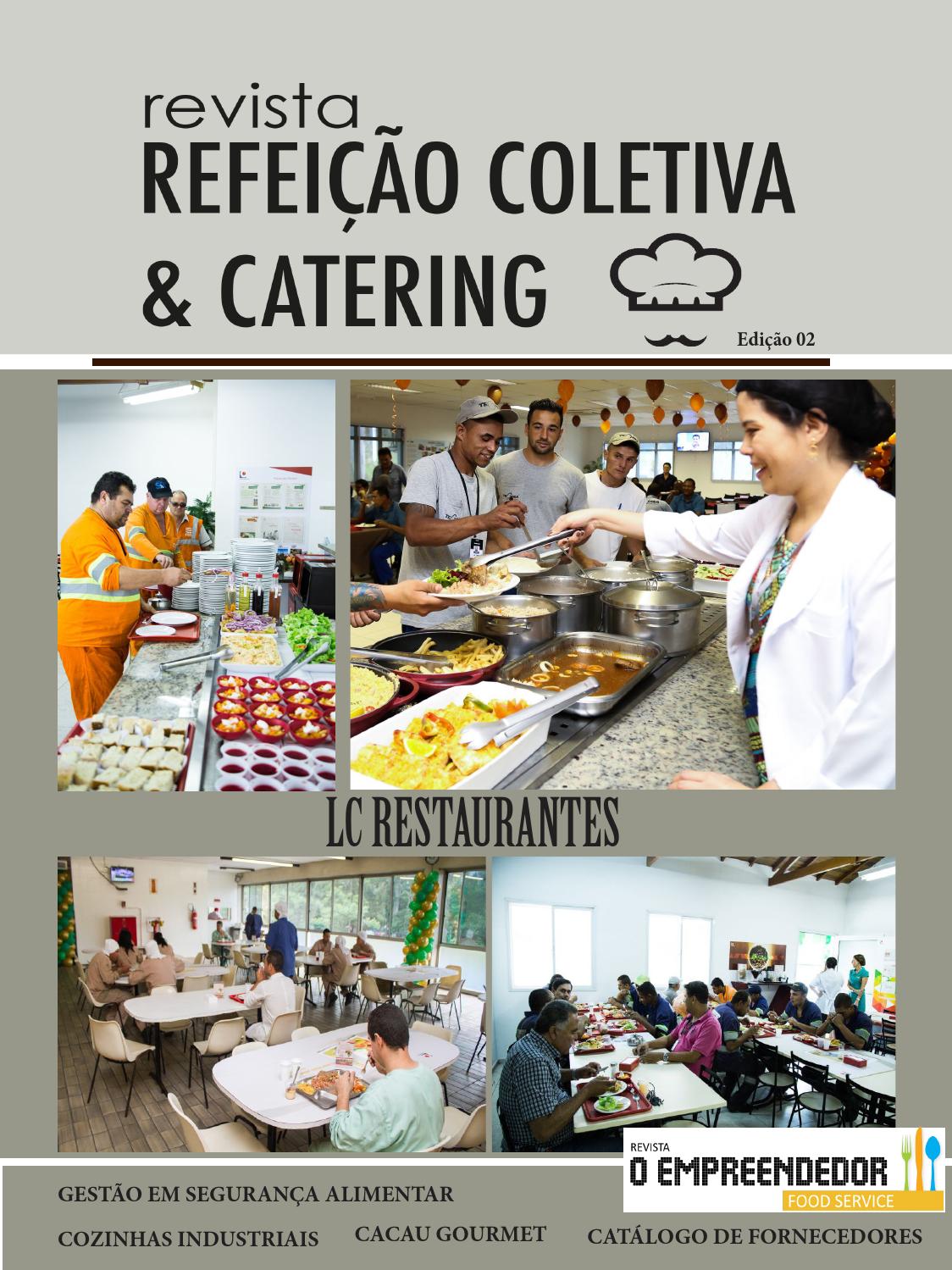 Revista Refei Es Coletivas Catering Ed 02 By Max Foods Revista Refei Es Coletivas Catering Ed 02 By Max Foods
