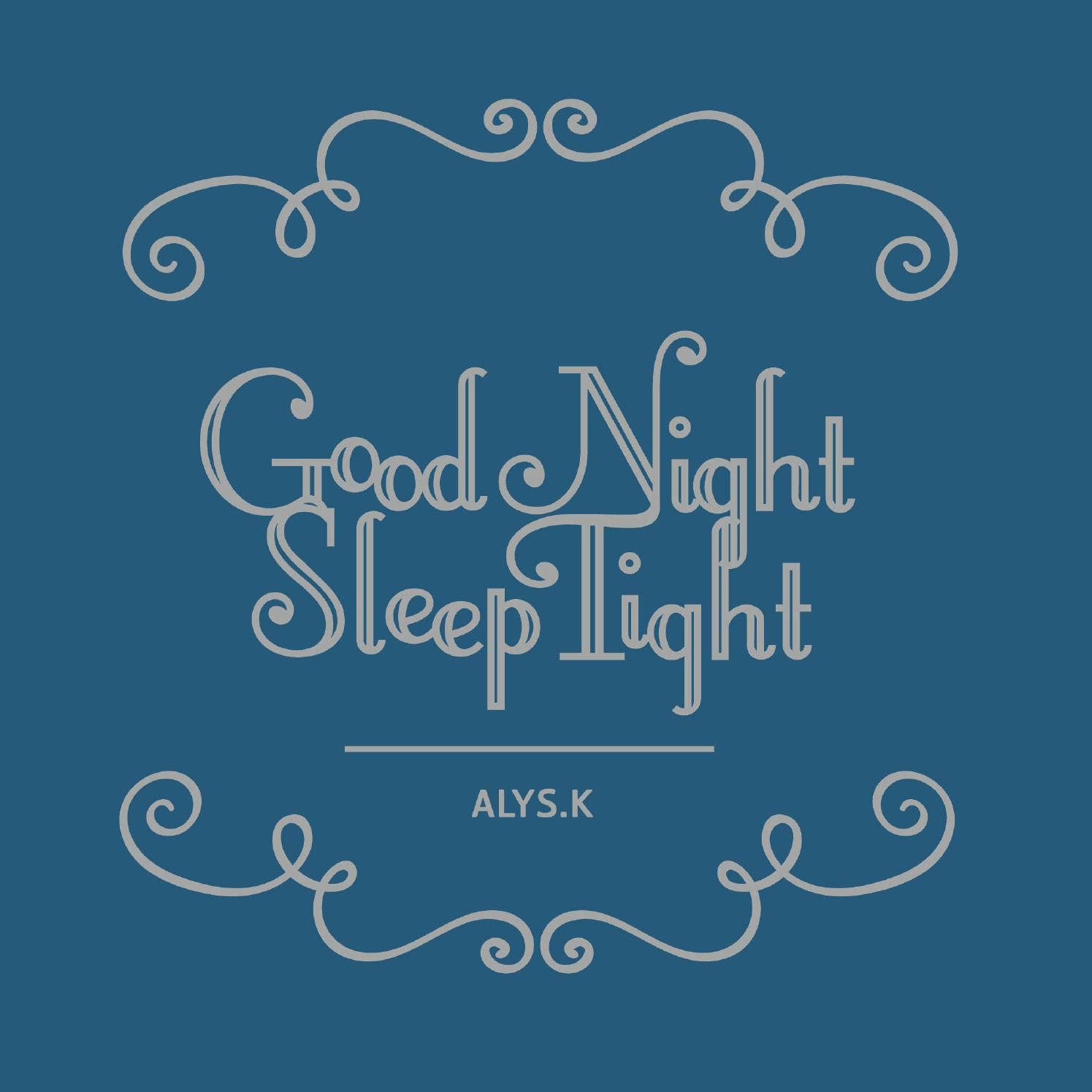 Good Night, Sleep Tight by littlealysinthewood - Issuu