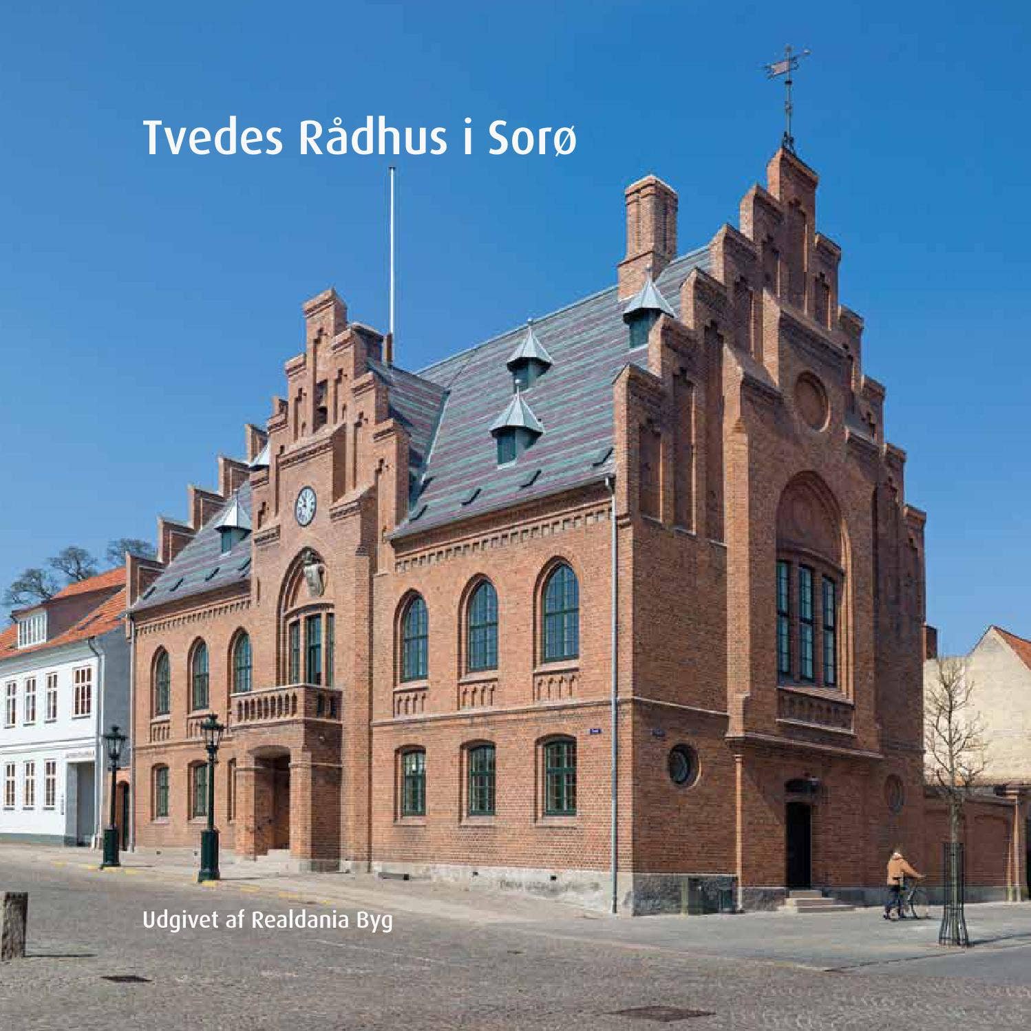 Tvedes Rådhus i Sorø by Realdania By & Byg - Issuu