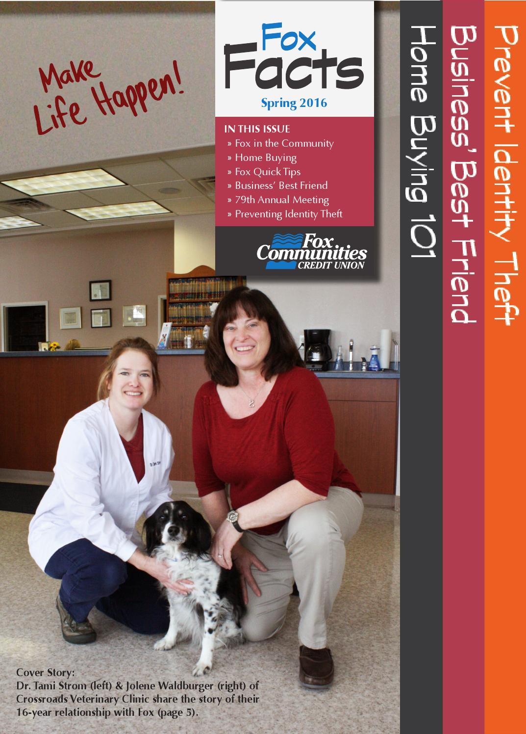 The Fox Facts - Spring 2016 by Fox Communities Credit Union - Issuu