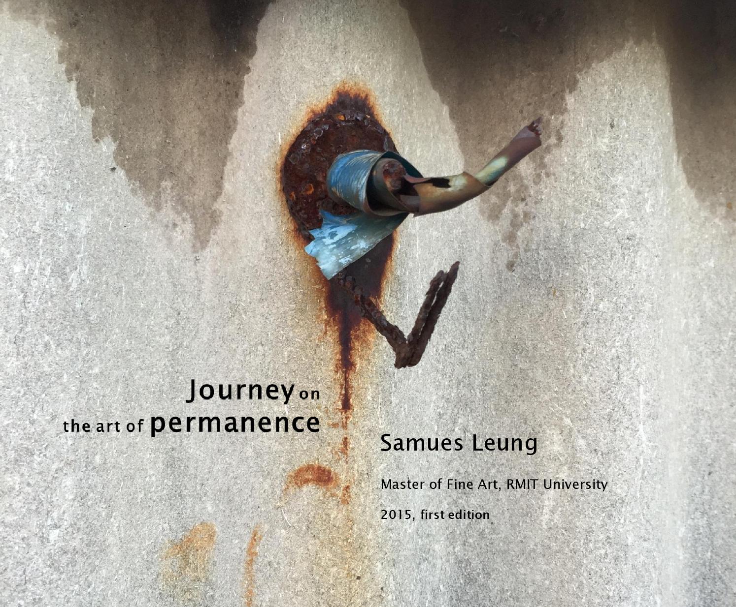 [Journey on the Art of Permanence] Art Projects by Samues Leung, 2015