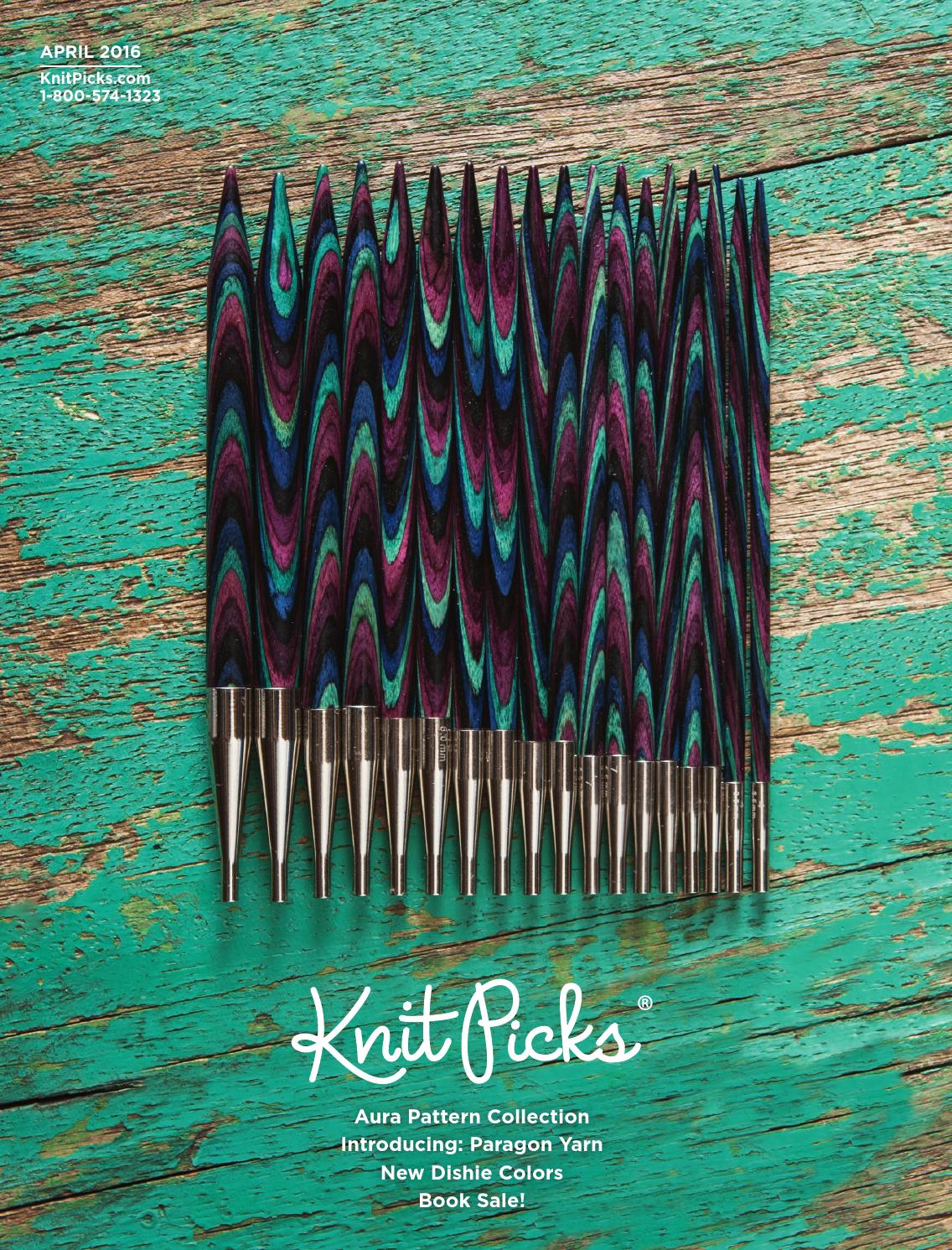 Knit Picks April 2016 Catalog Preview by Crafts Americana Group Issuu