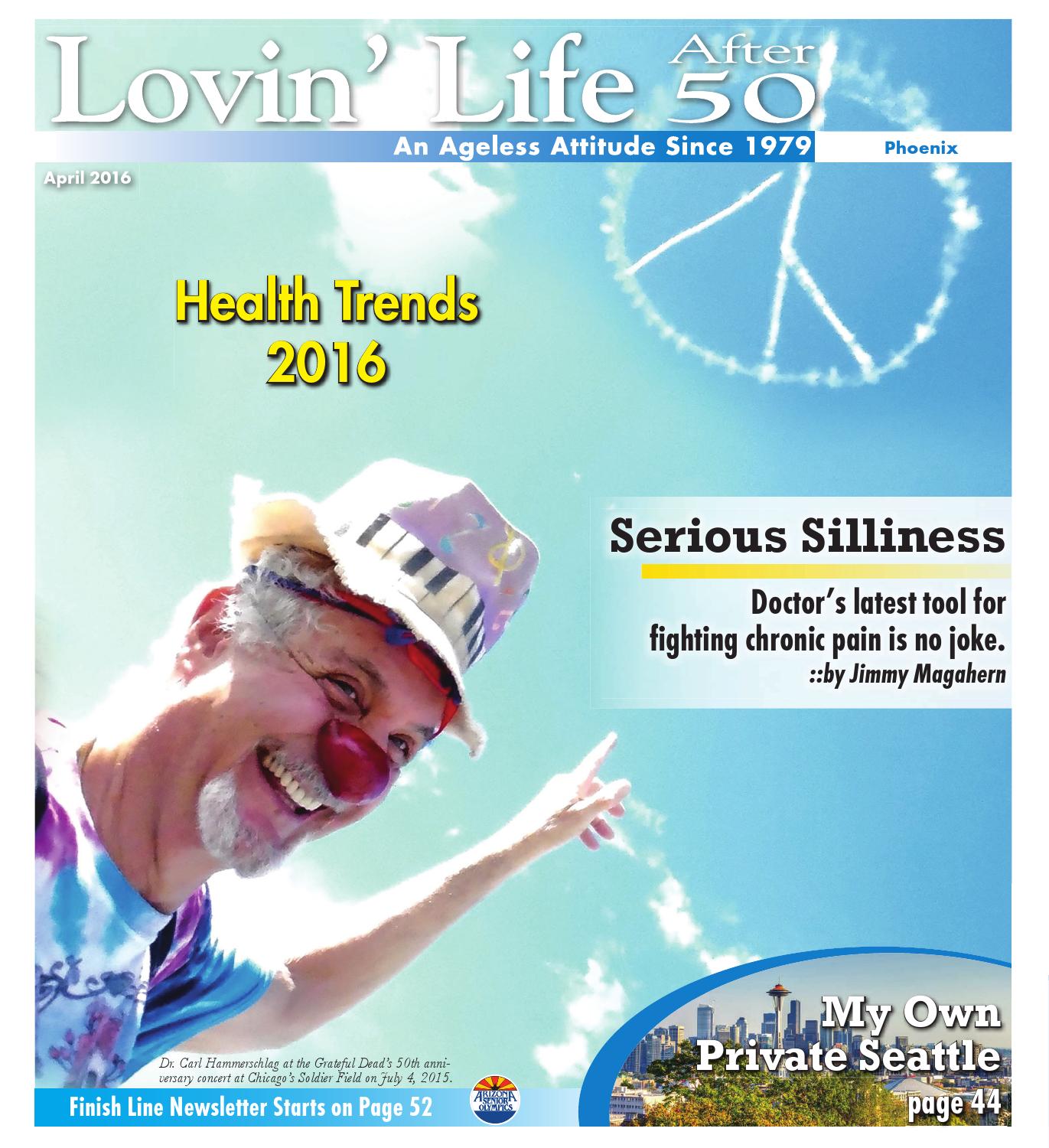 Lovin Life After 50 Phoenix April 2016 By Times Media Group