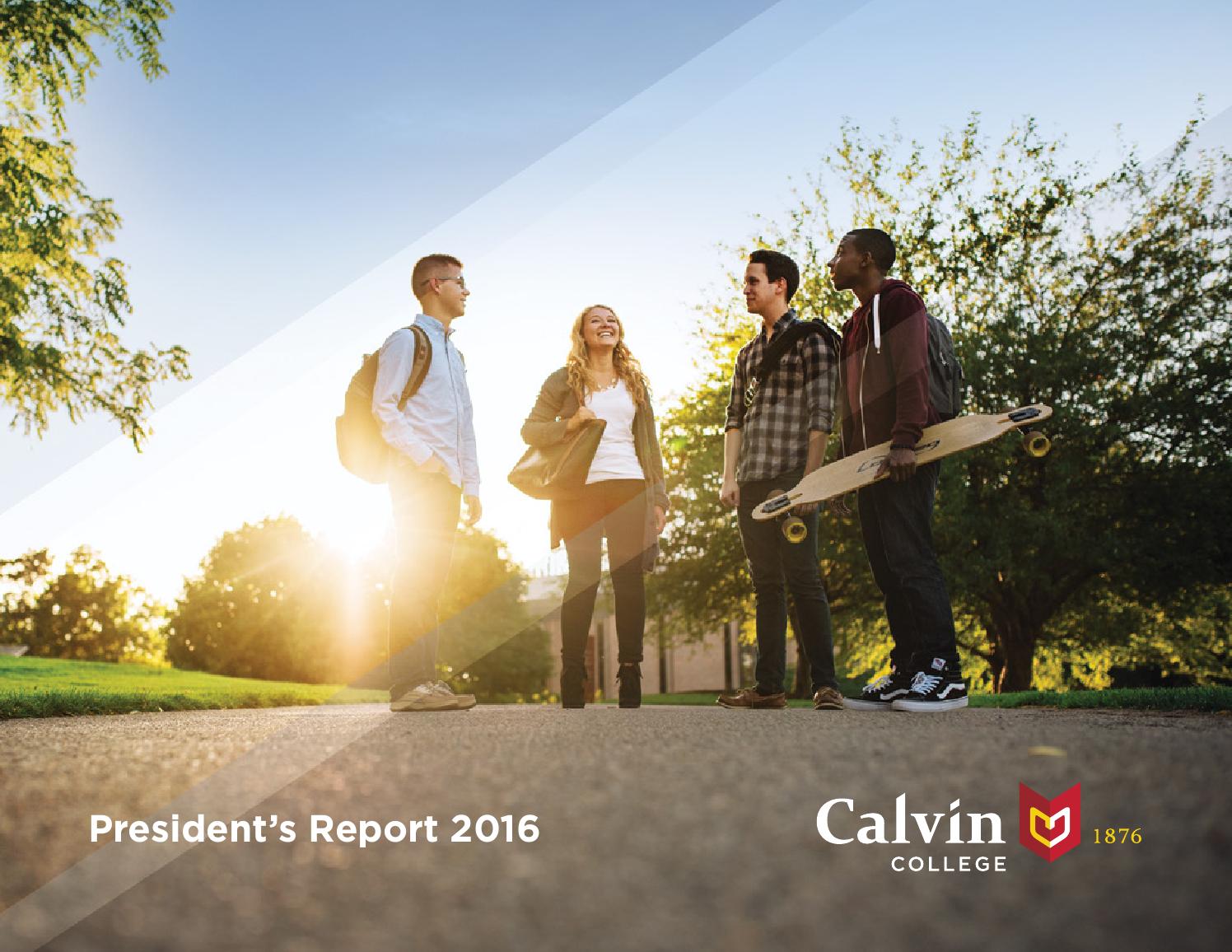Calvin College President Report 2016 by Calvin University Issuu
