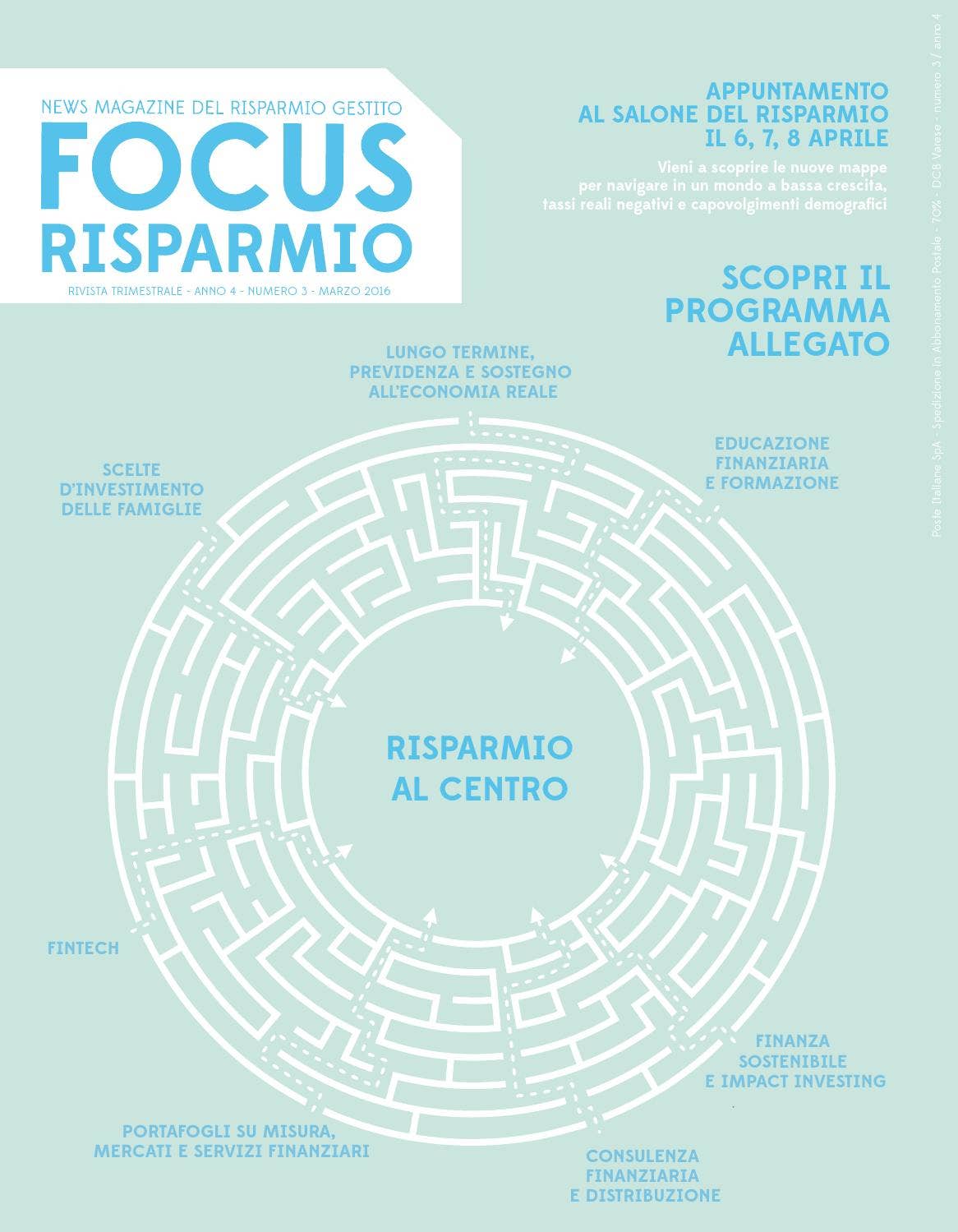FocusRisparmio | Marzo 2016 | Anno 4 N. 3 by FocusRisparmio - Issuu