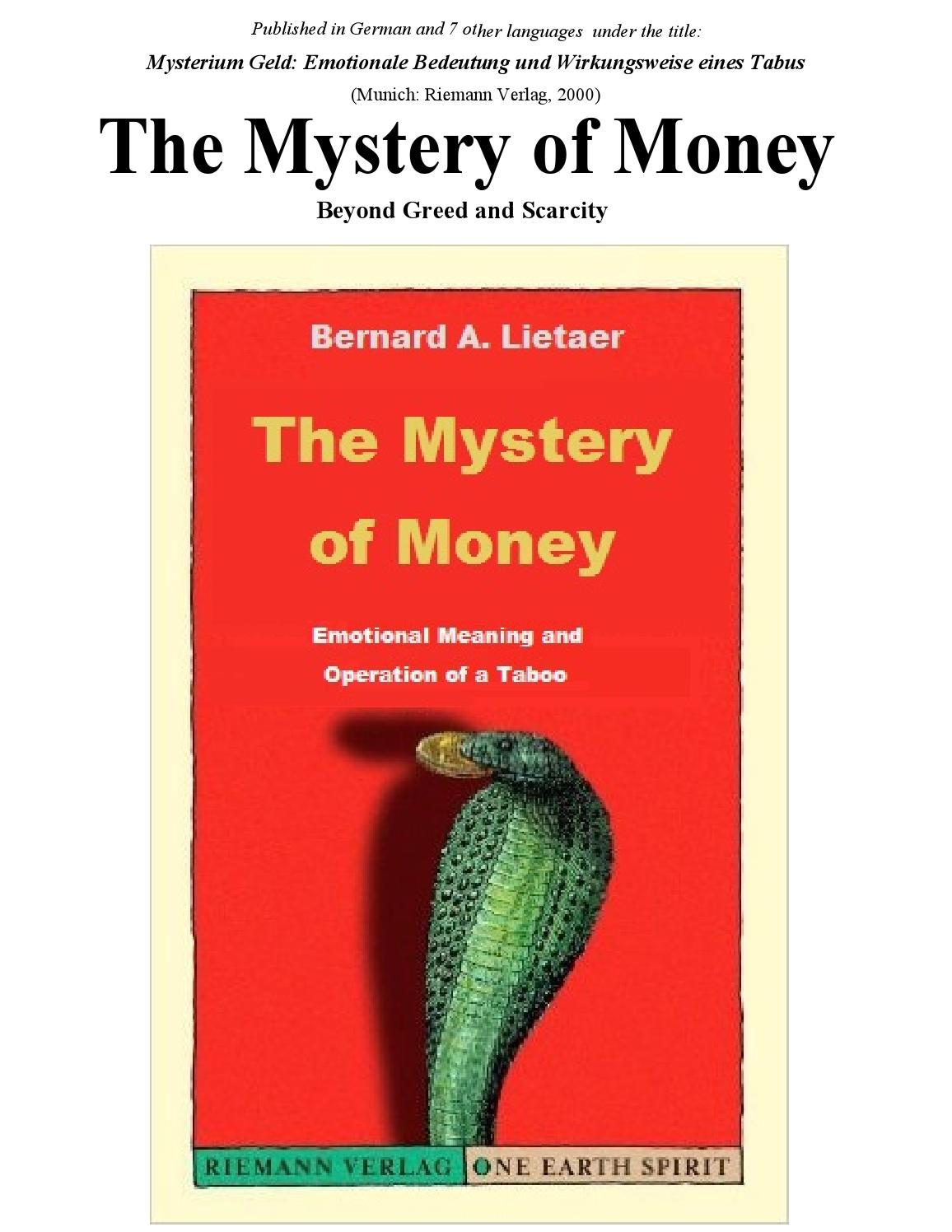 Bernard Lietaer - The Mystery of Money full book, 287pp by Helyi