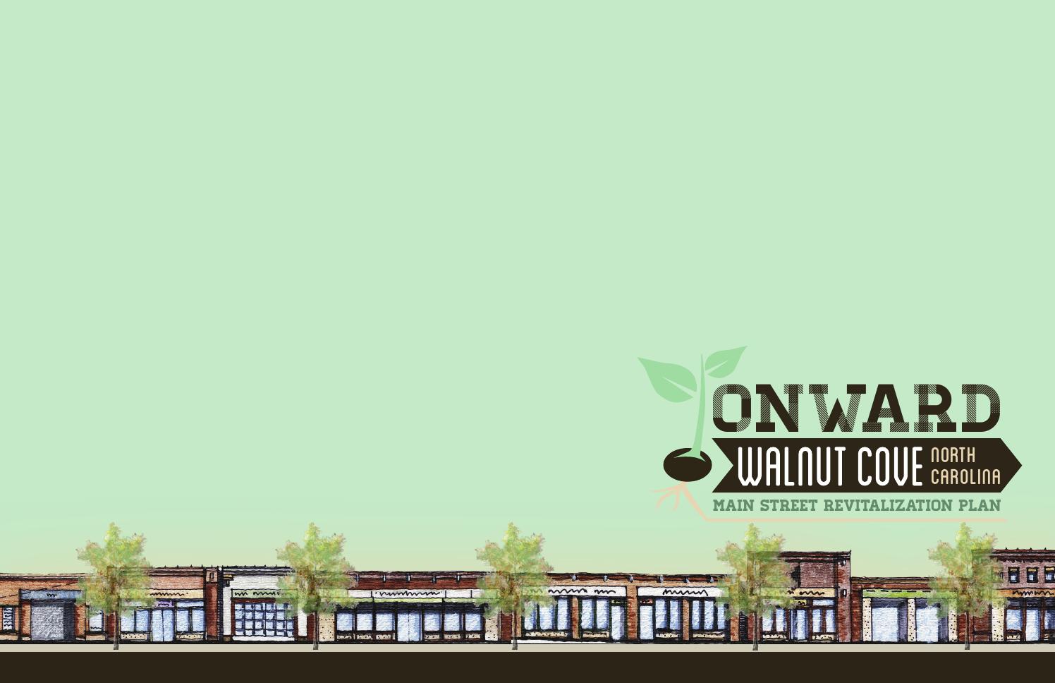 Onward Walnut Cove NC Main Street Revitalization Plan by DbD Planning