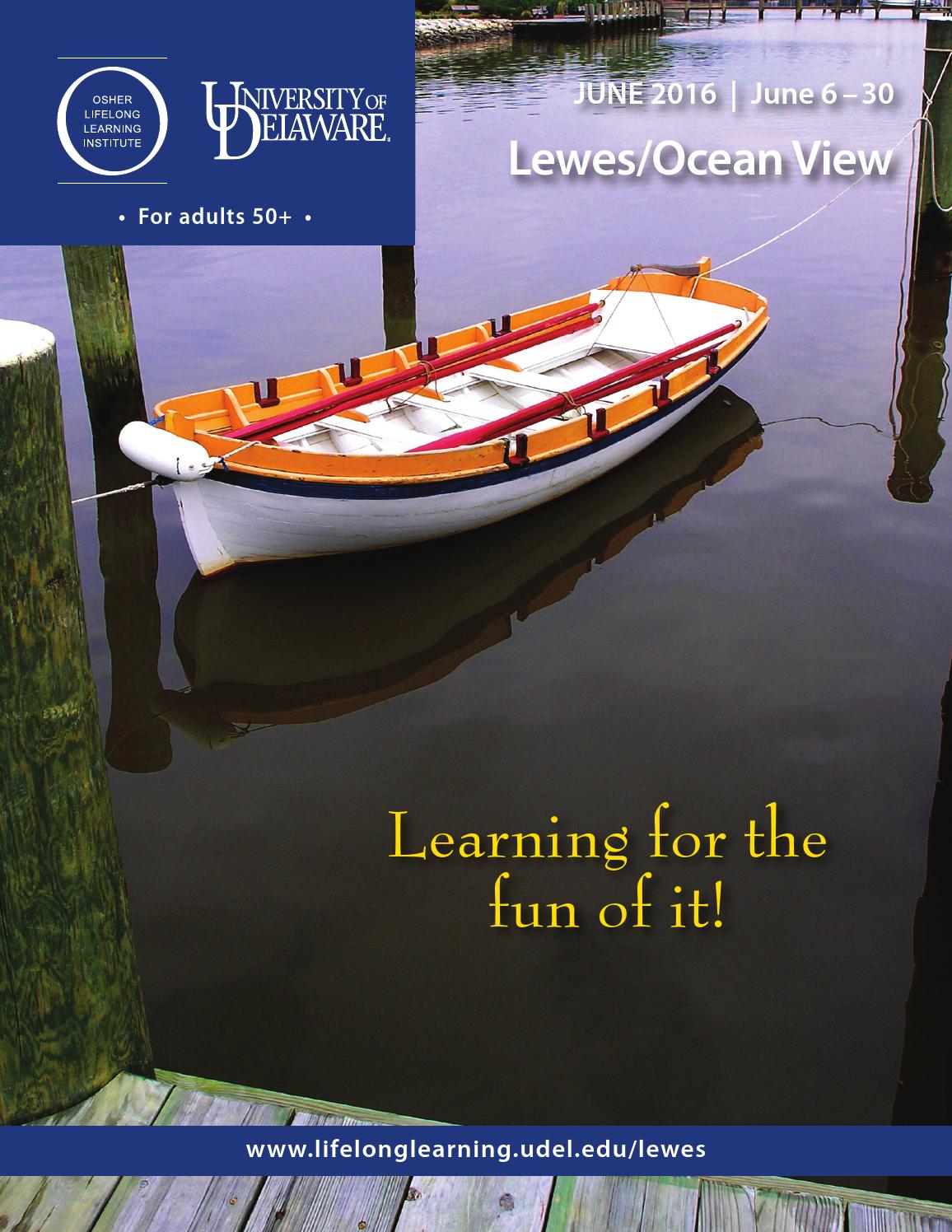 UD Osher Lewes Catalog, Summer 2016 by University of Delaware