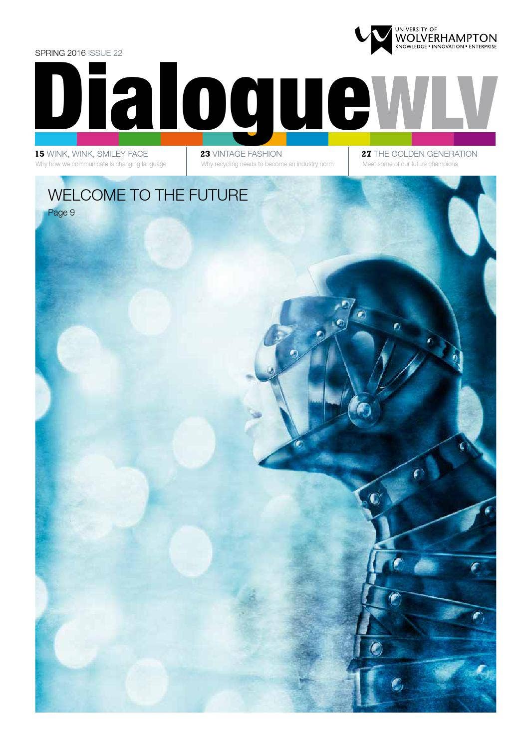 WLV Dialogue - Spring 2016 by University of Wolverhampton - Issuu