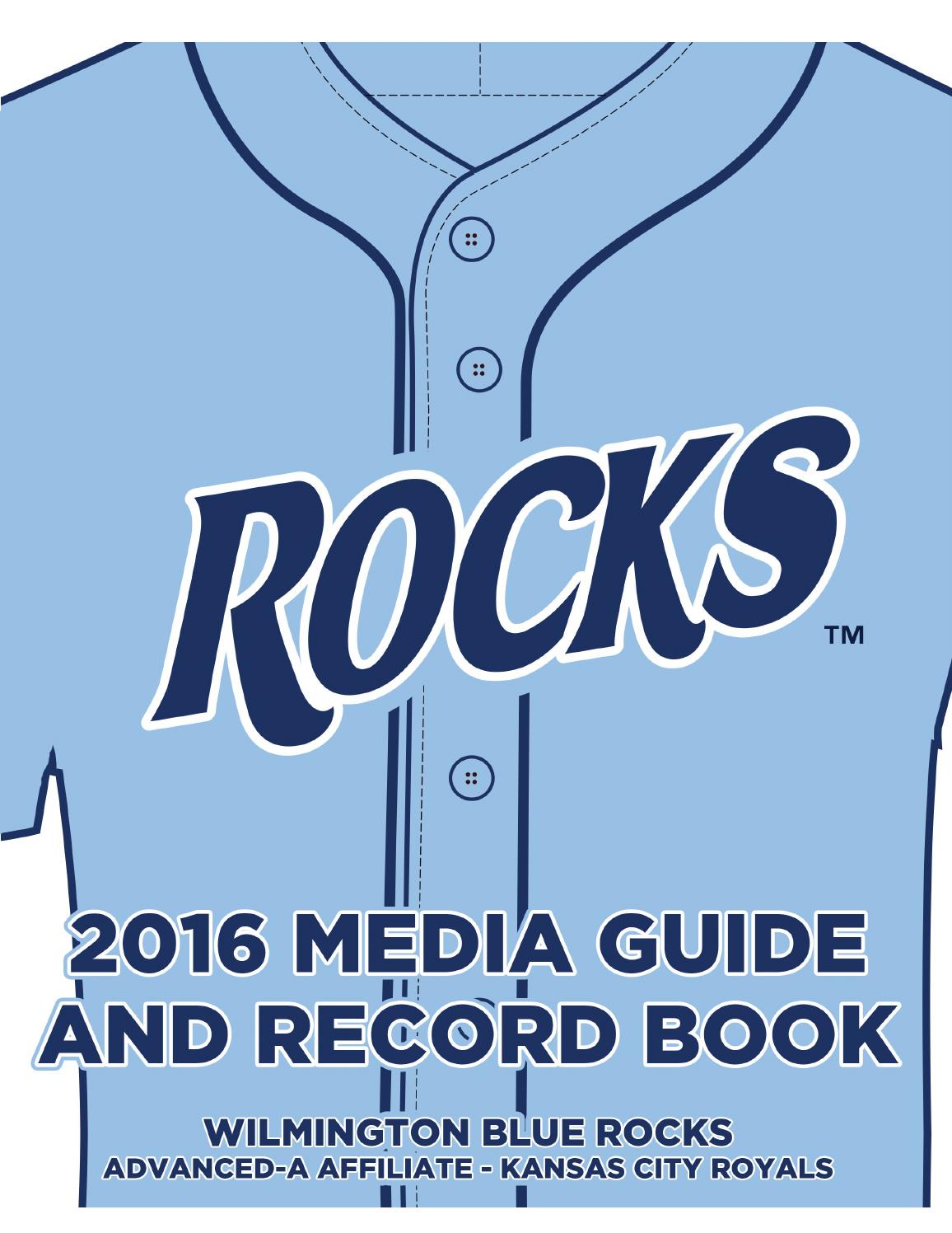2016 Wilmington Blue Rocks Media Guide by WilmingtonBlueRocks Issuu