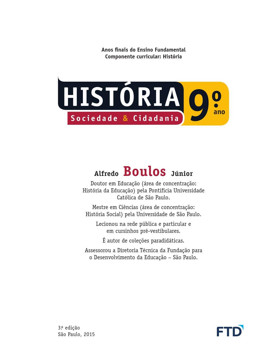 9 ano historia sociedade cidadania by FTD Educação - Issuu