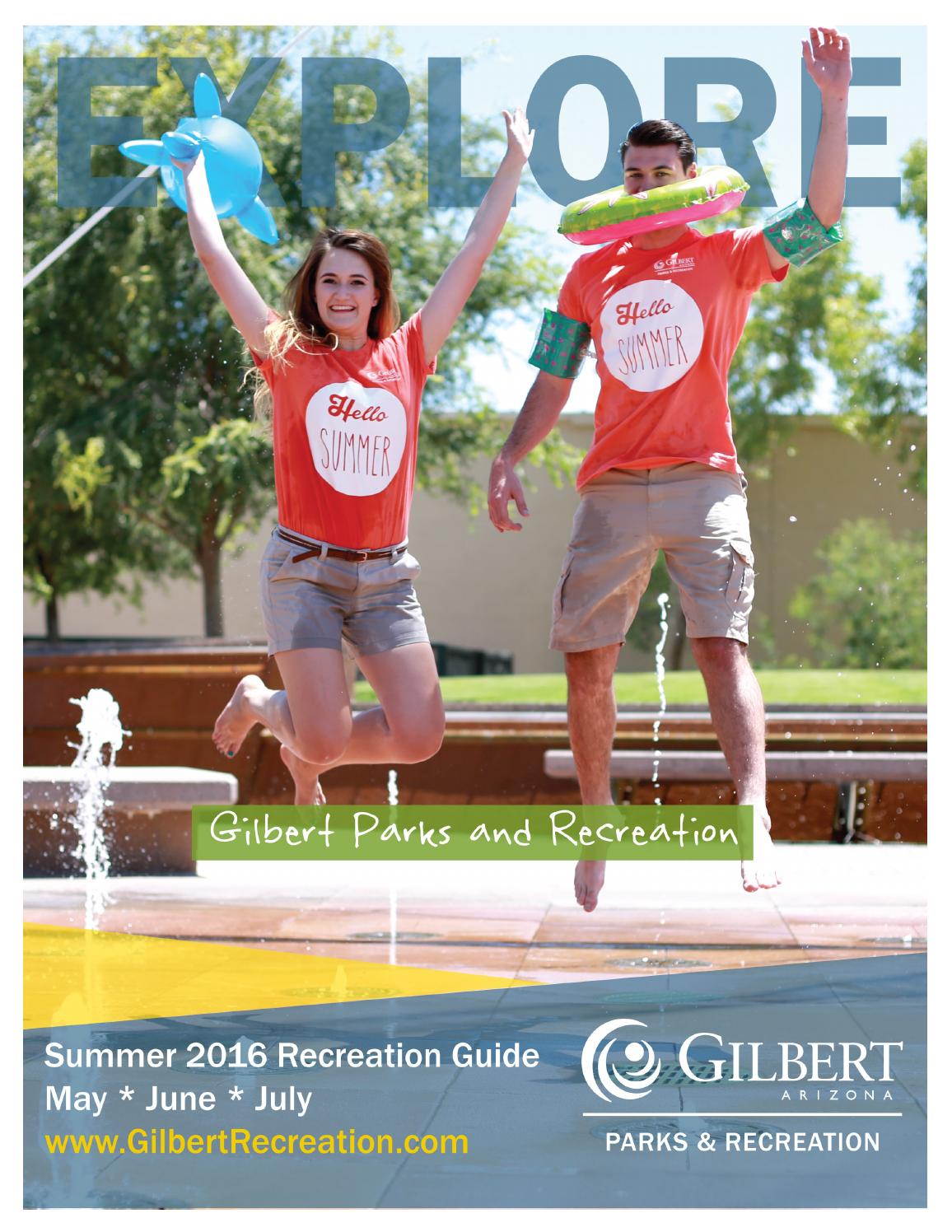 Town of Gilbert Summer Recreation Guide 2016 by Town of GilbertParks