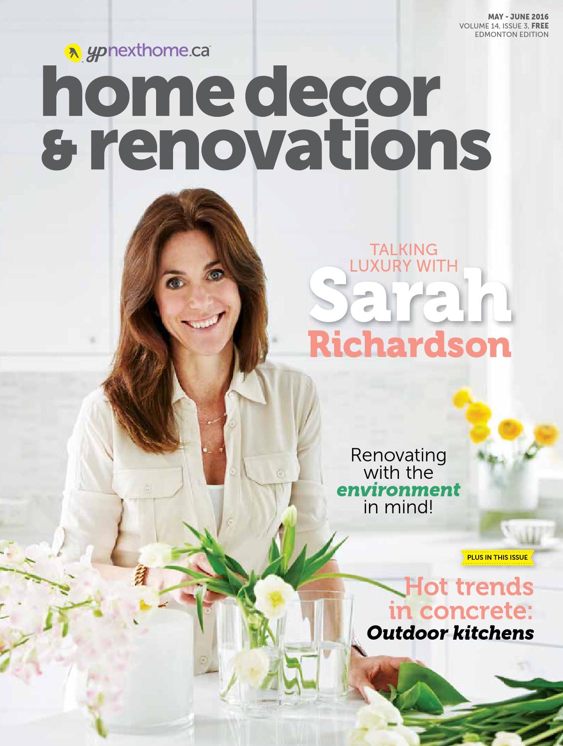 Edmonton Home Decor & Renovations May/Jun 2016 by NextHome Issuu