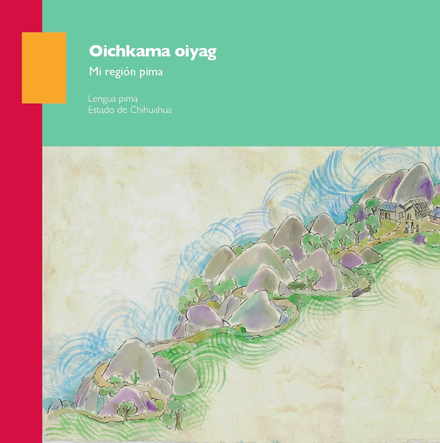 Mi region pima by DGEI INDIGENA - Issuu