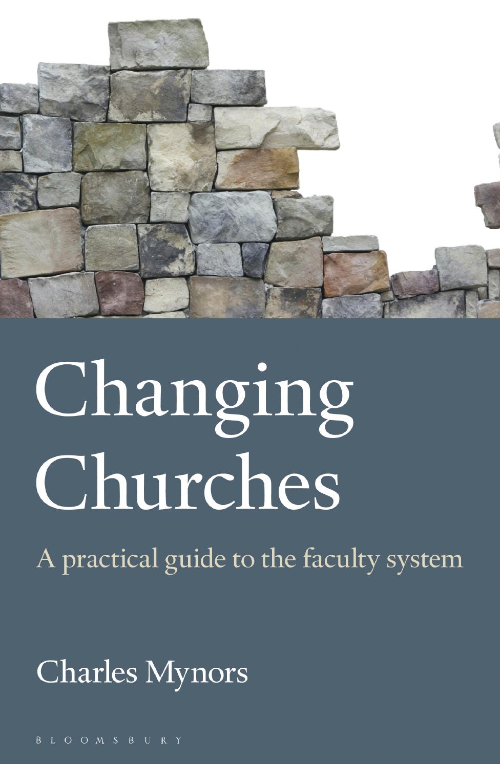 Changing Churches by Charles Mynors by Bloomsbury Publishing Issuu