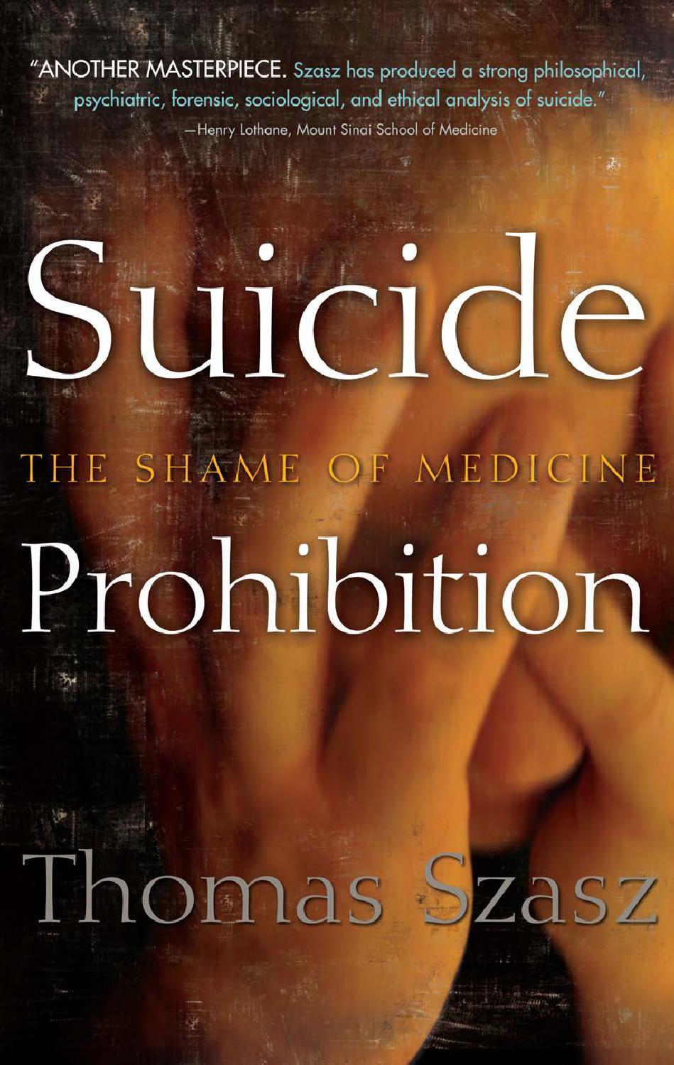 Suicide Prohibition The Shame Of Medicine By Ario Issuu