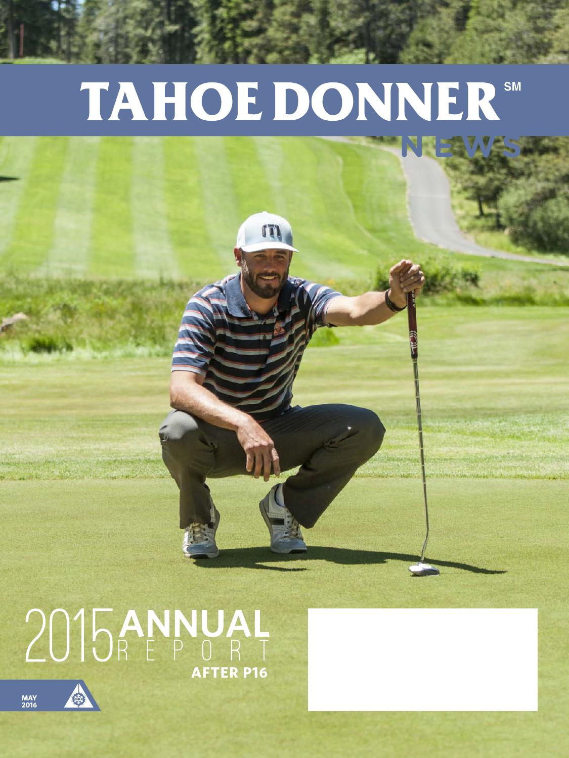 Tahoe Donner News May 2016 by Tahoe Donner Association Issuu