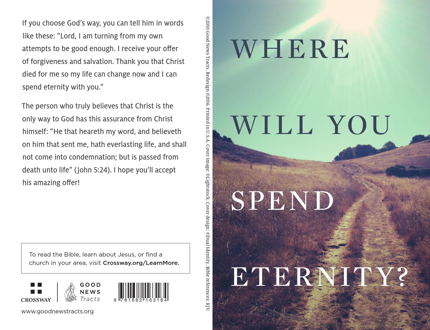 Where Will You Spend Eternity? by Crossway - Issuu