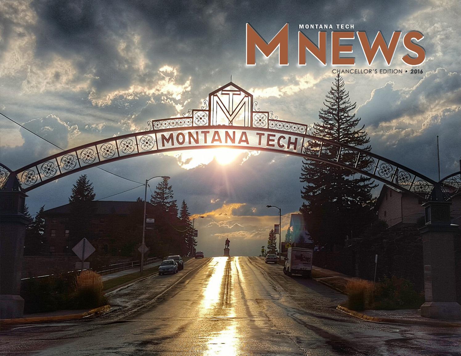 Montana Tech's MNews Chancellor's edition 2016 by Montana Tech Issuu