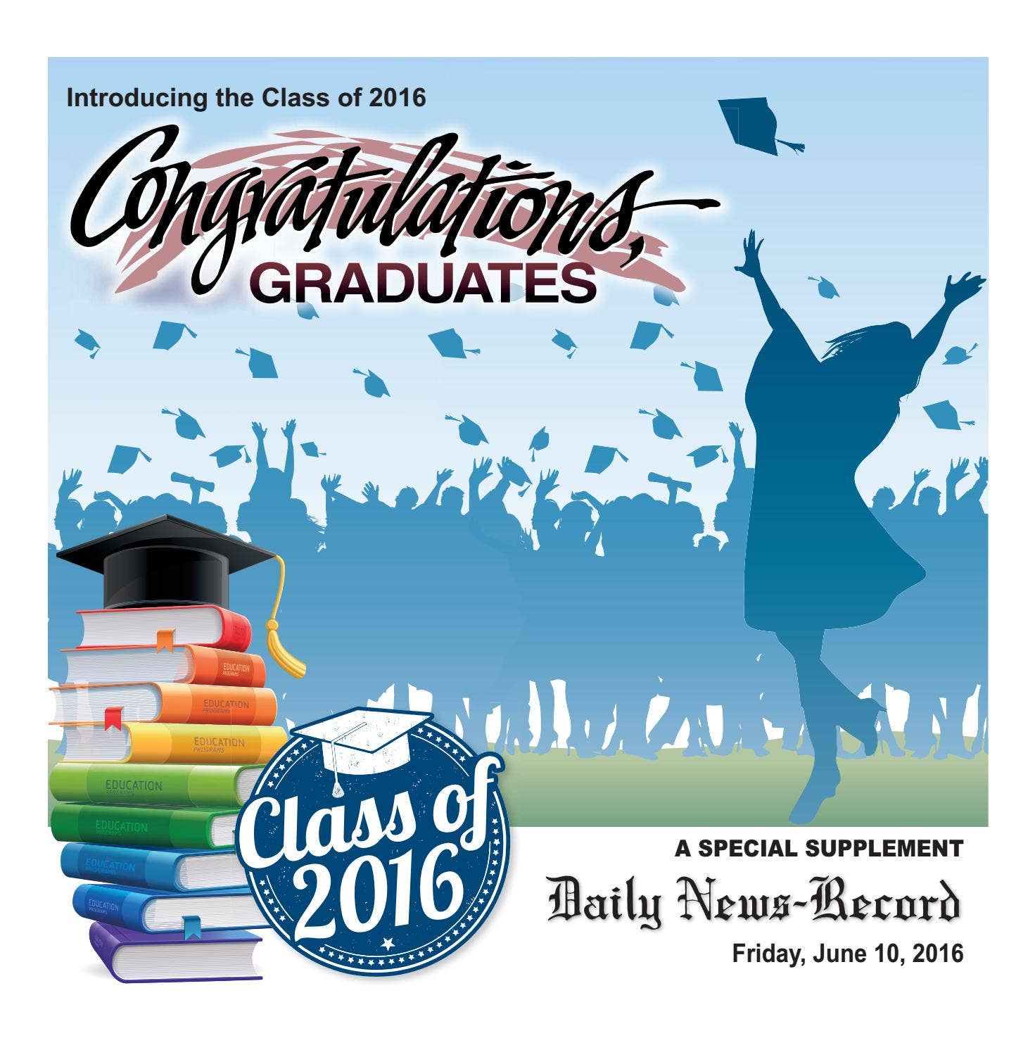 Graduation - 2016 by Daily News-Record - Issuu