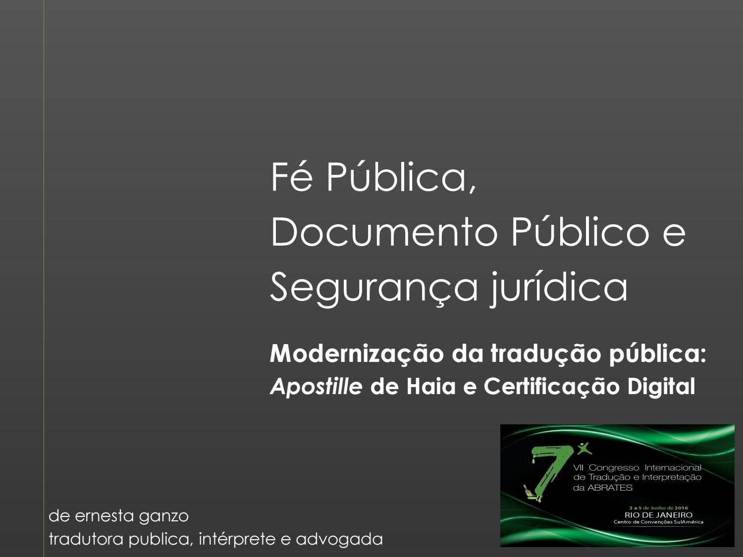 Fé Pública, Documento Público e Segurança jurídica by Ernesta Ganzo - Issuu