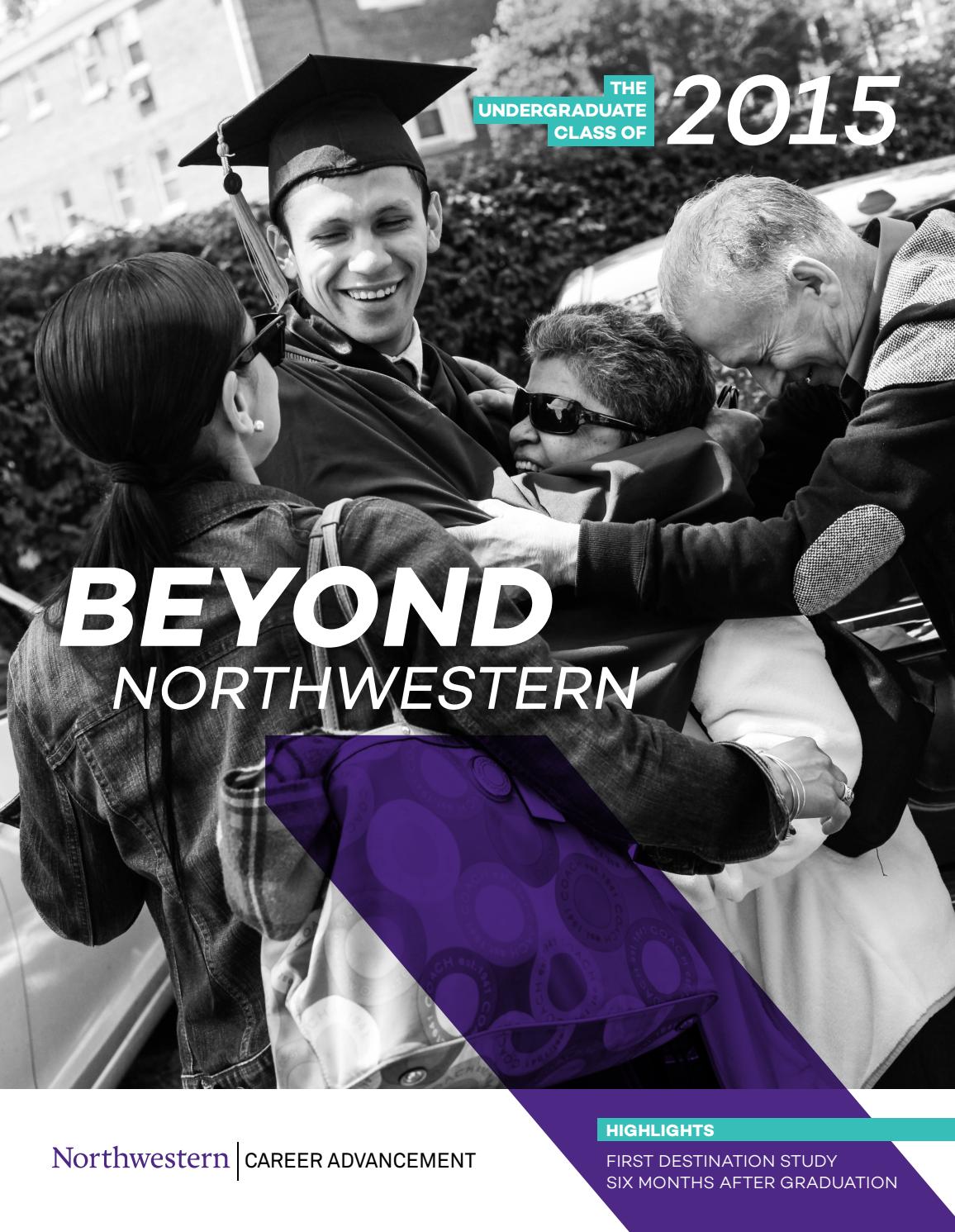 Beyond Northwestern The Undergraduate Class of 2015 Report