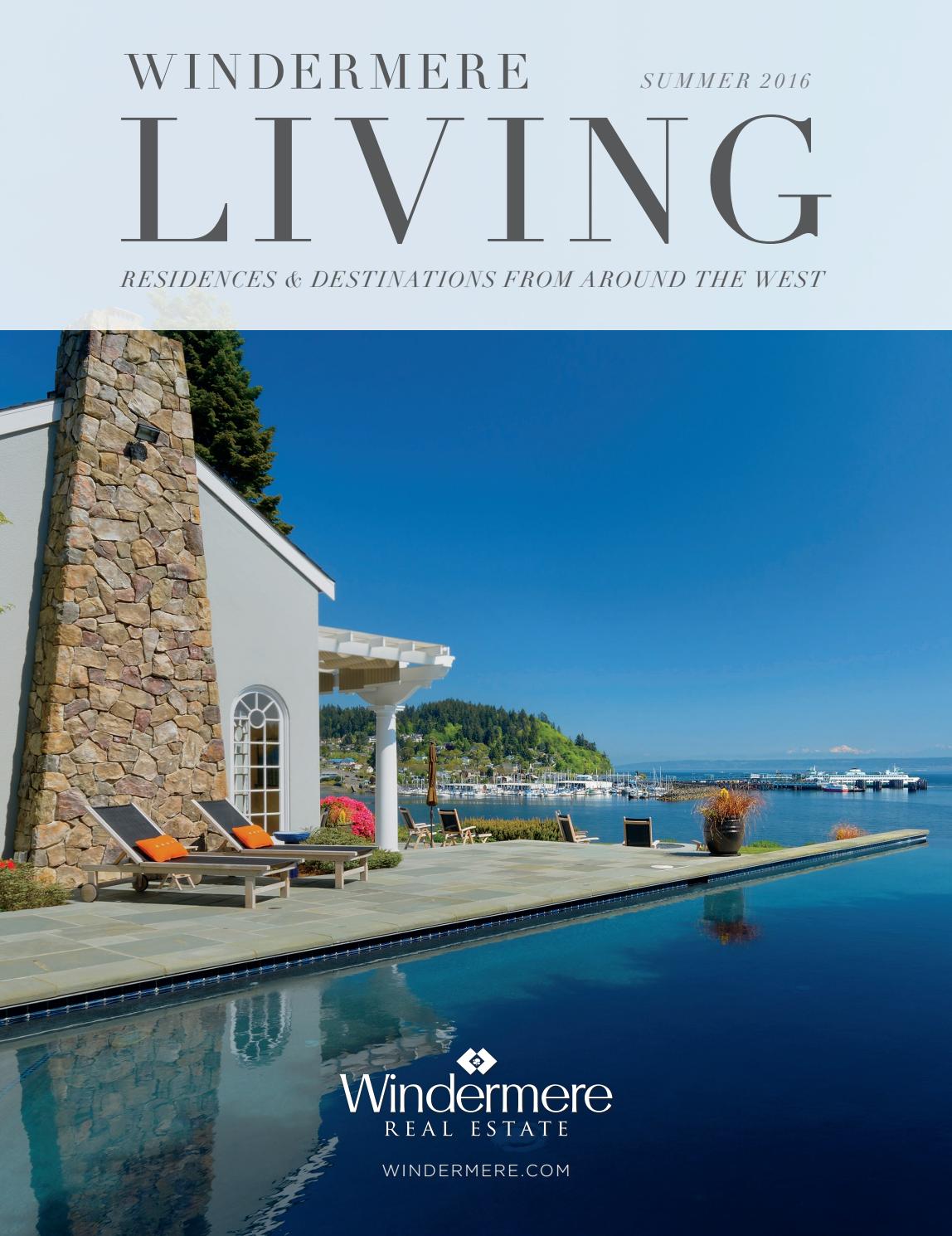 Windermere Living Summer 2016 by Windermere Real Estate Issuu